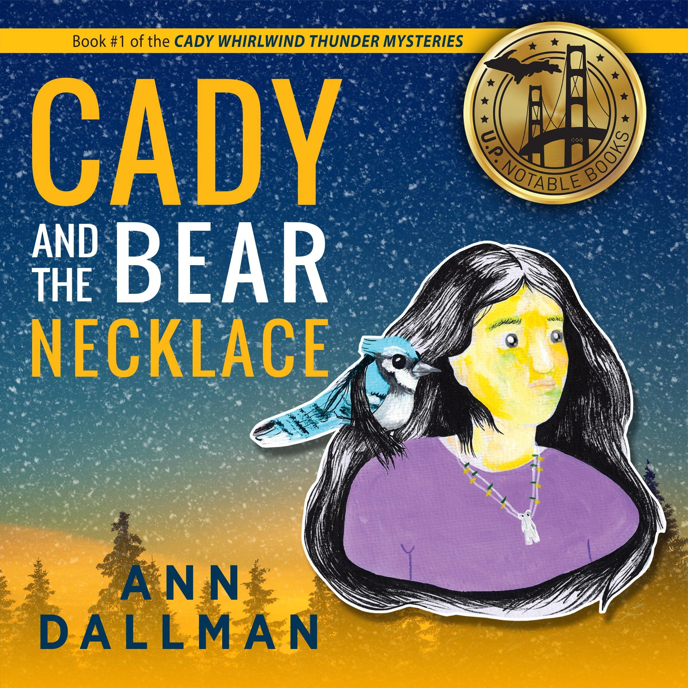 Cover art for Cady and the Bear Necklace: A Cady Whirlwind Thunder Mystery, 2nd Ed.