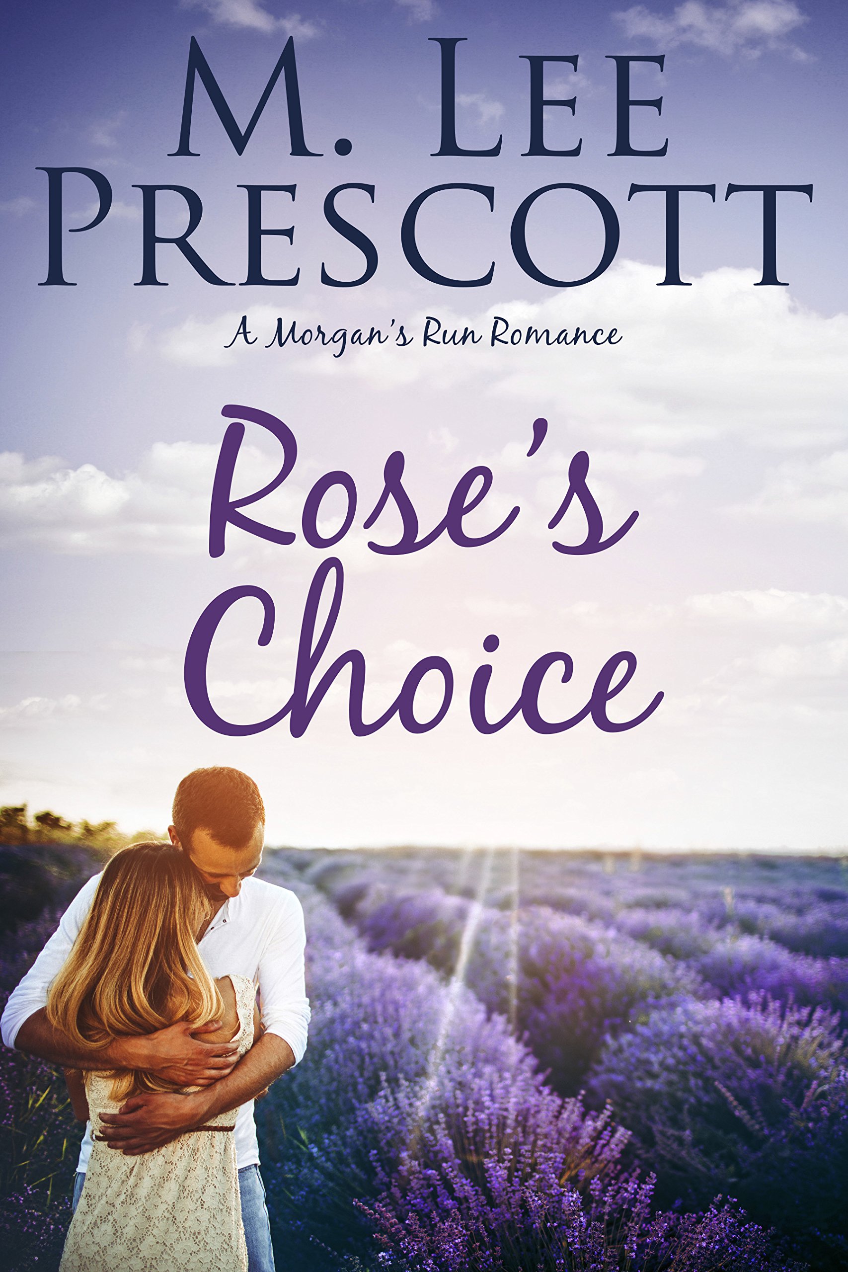 Rose's Choice (Morgan's Run Book 4)