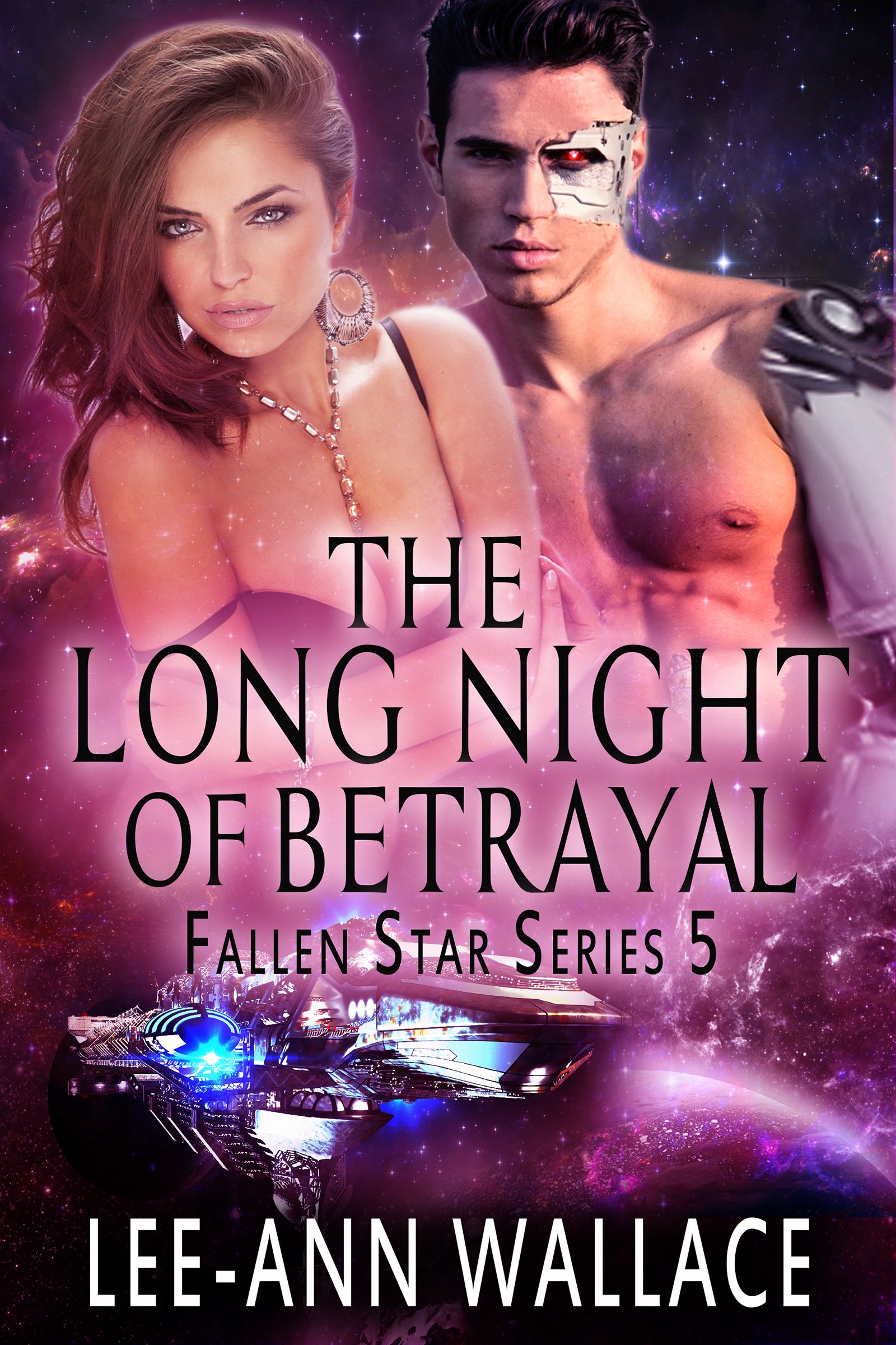 The Long Night of Betrayal (Fallen Star Book 5)