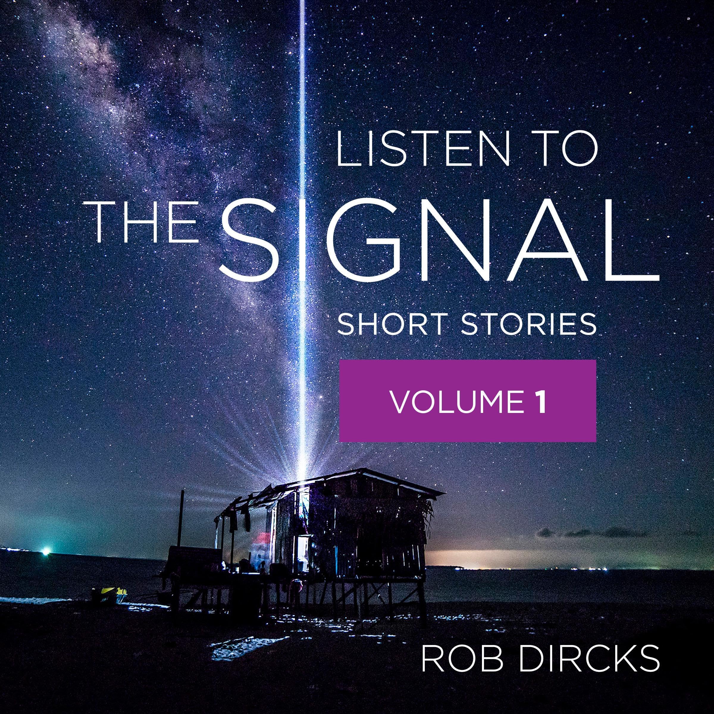 Cover art for Listen to the Signal: Short Stories, Volume 1