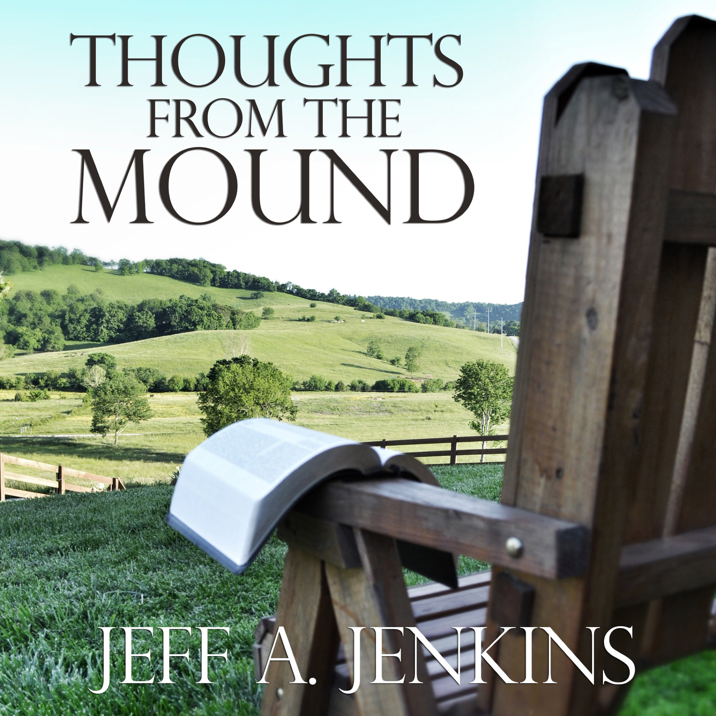 Thoughts from the Mound