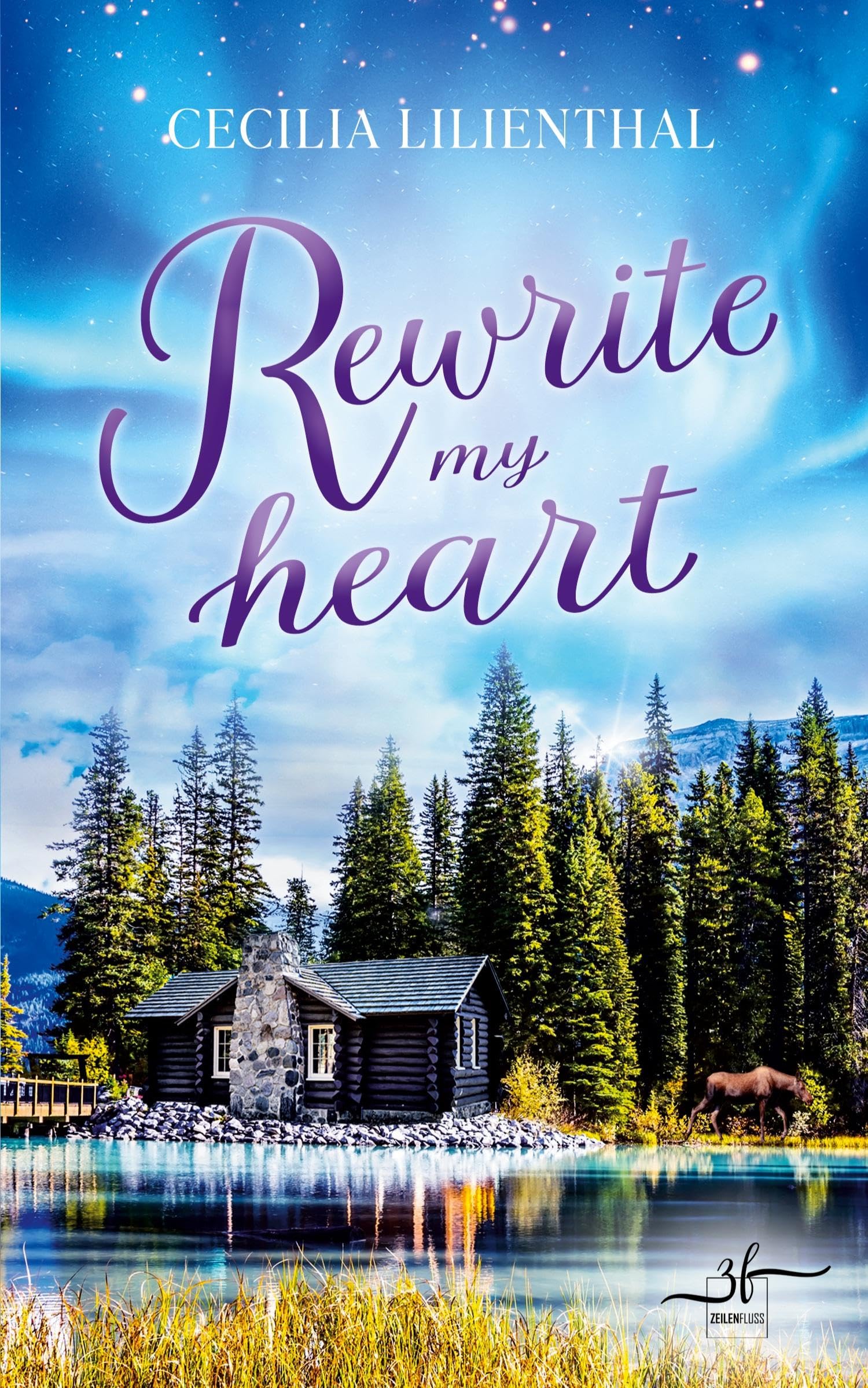 Rewrite My Heart: Ein charmanter Enemies to Lovers Liebesroman in der atemberaubenden Wildnis Kanadas