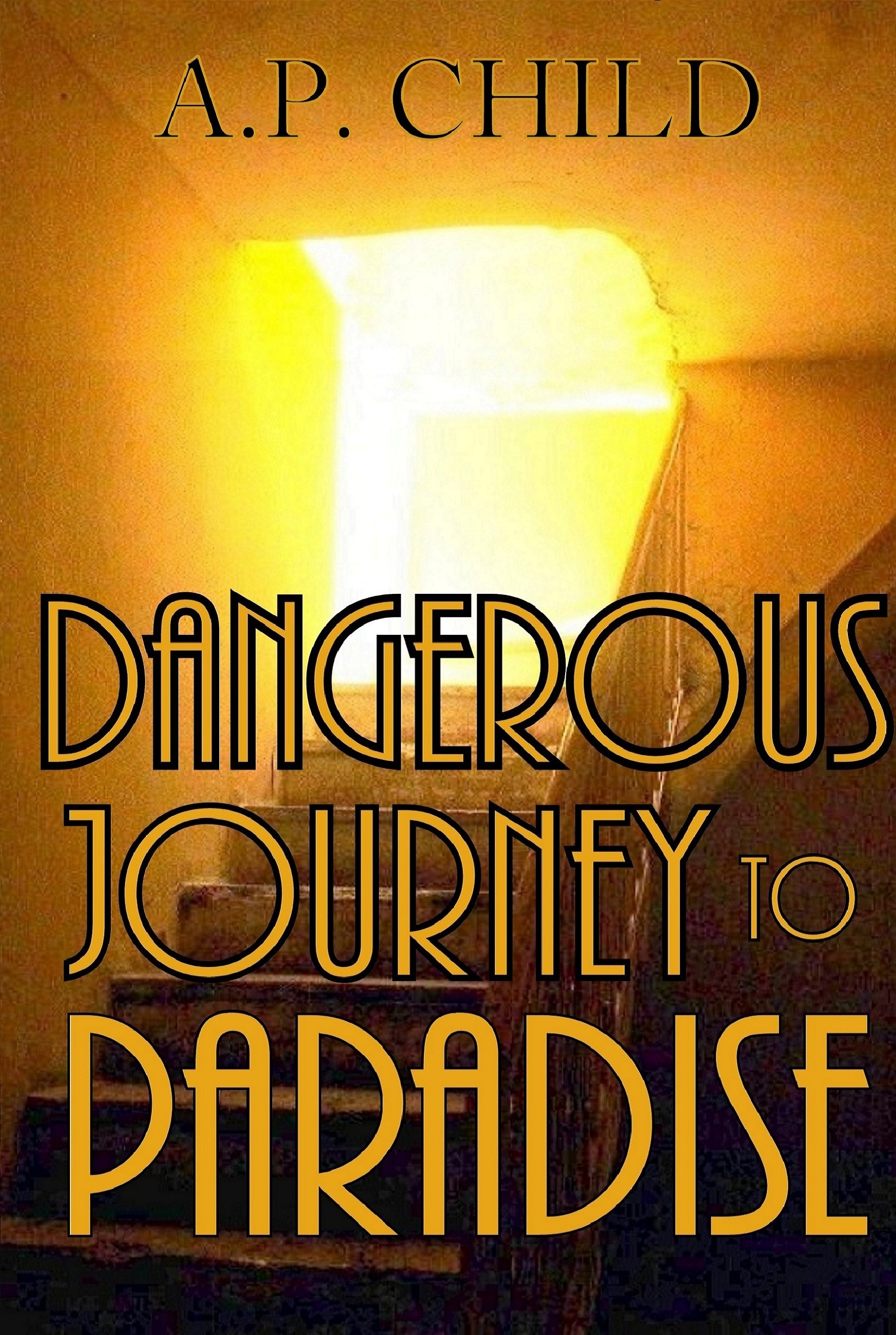 Dangerous Journey to Paradise
