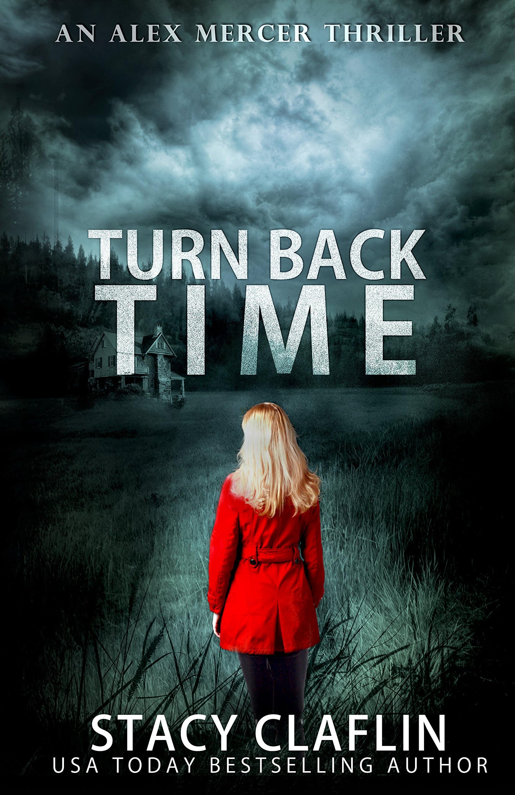 Turn Back Time (An Alex Mercer Thriller Book 2)