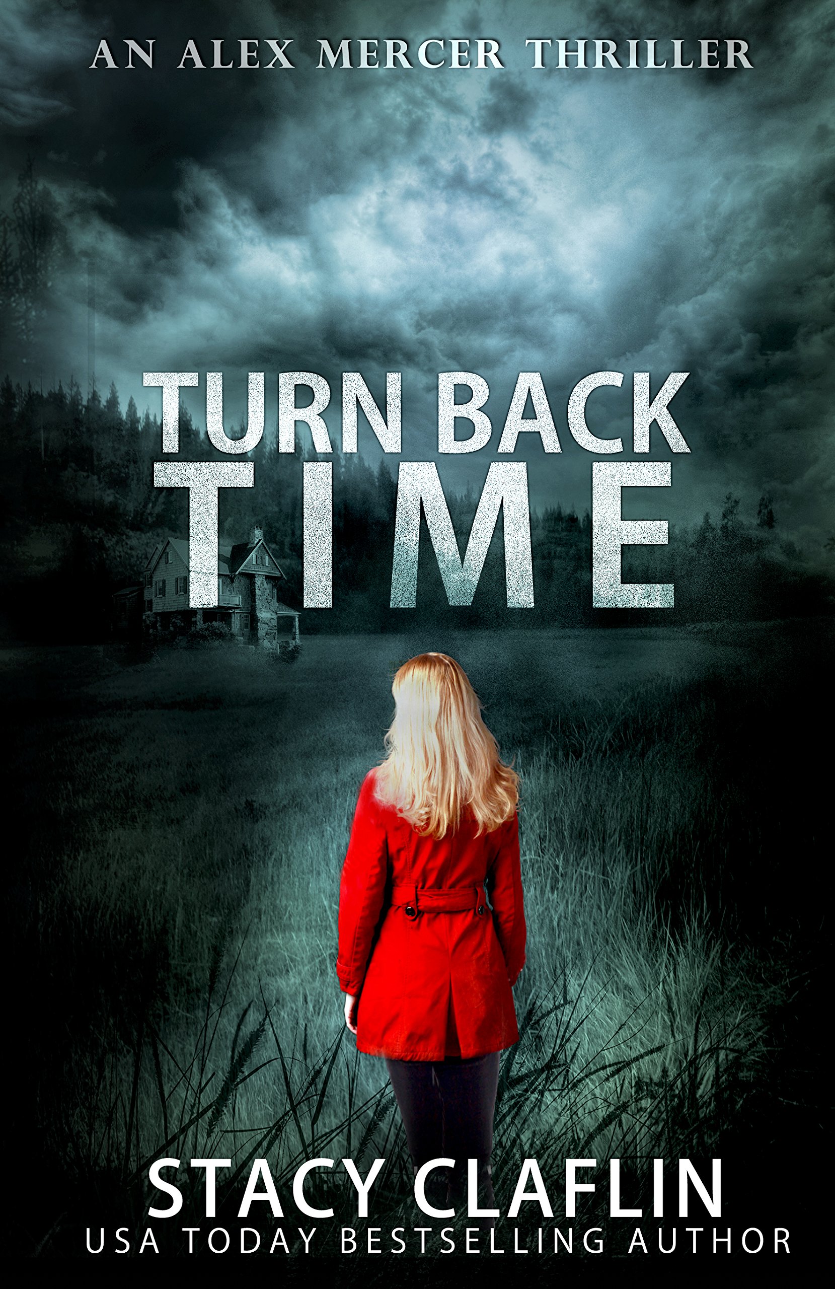 Turn Back Time (An Alex Mercer Thriller Book 2)