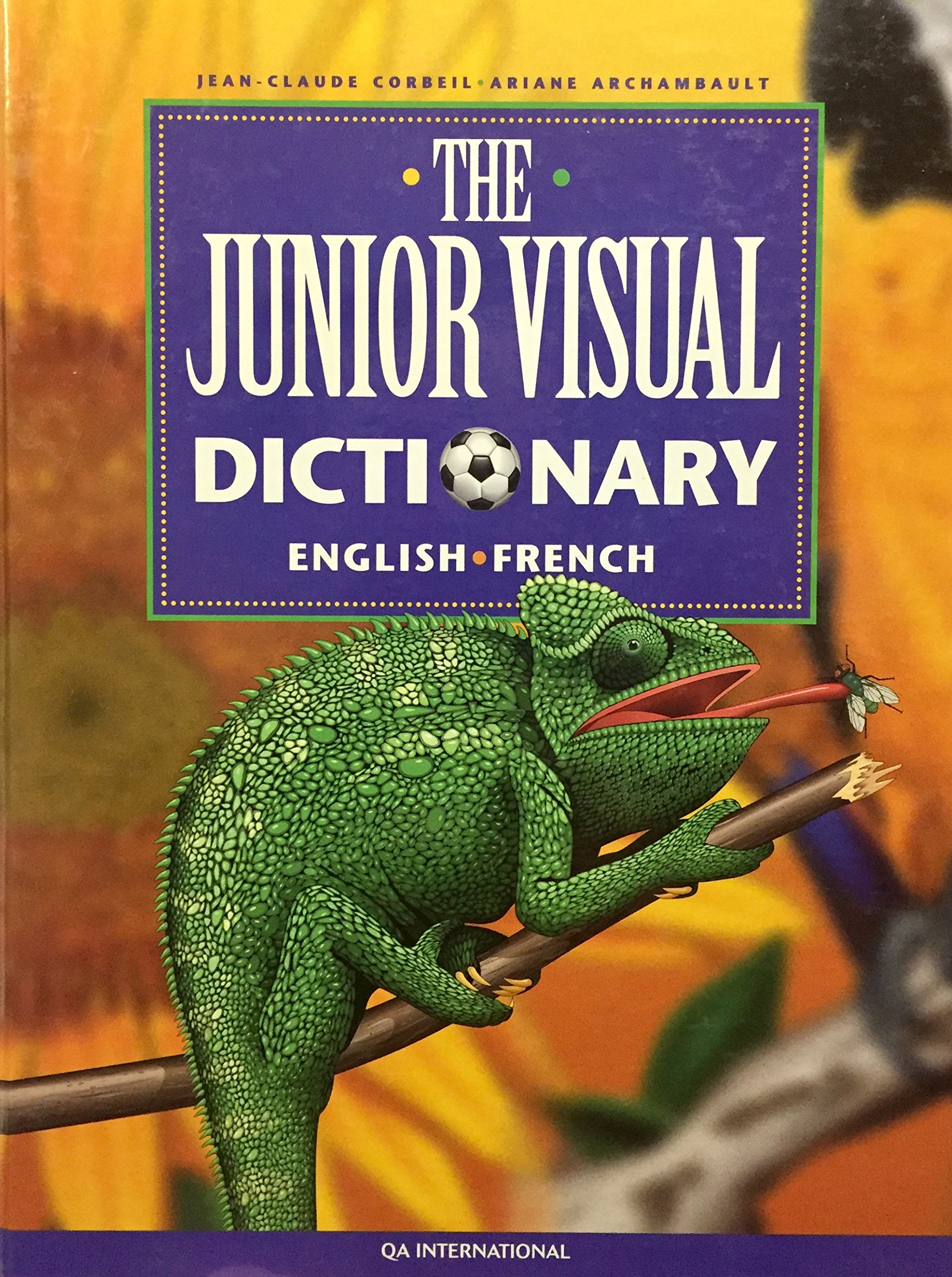 The Junior Visual Dictionary: (English-French) QA International