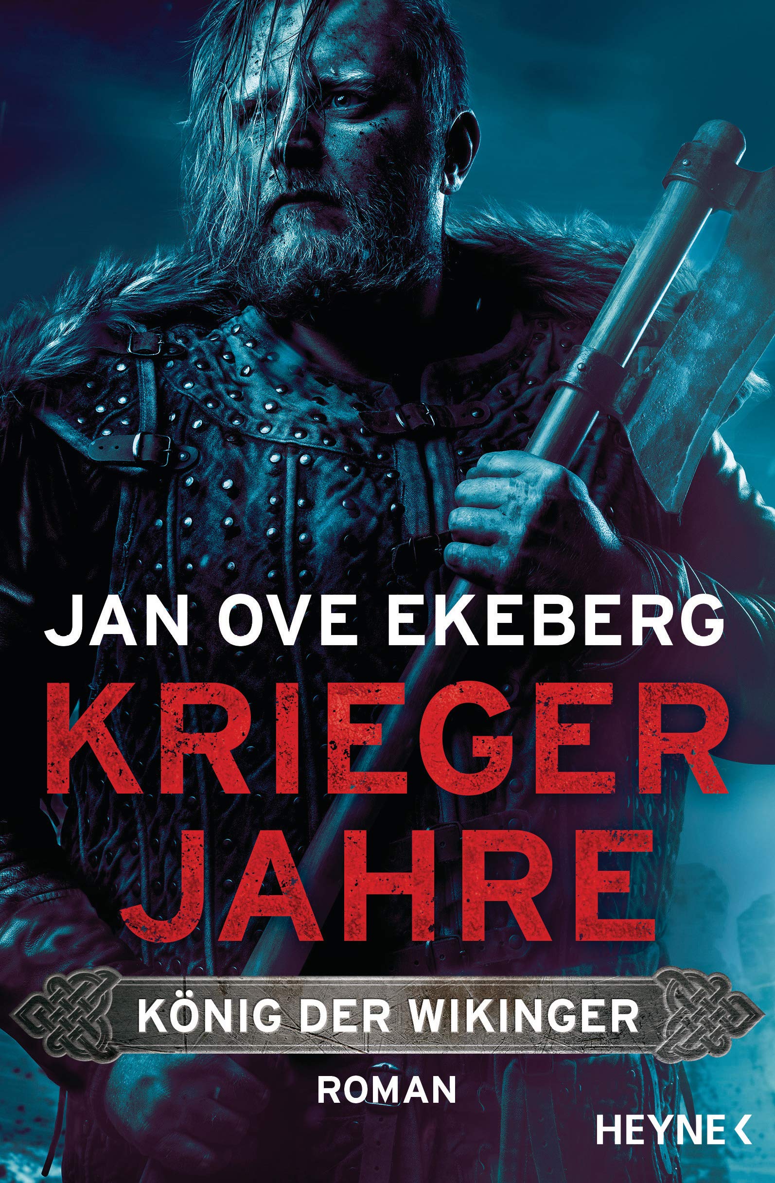 Kriegerjahre - König der Wikinger: Roman