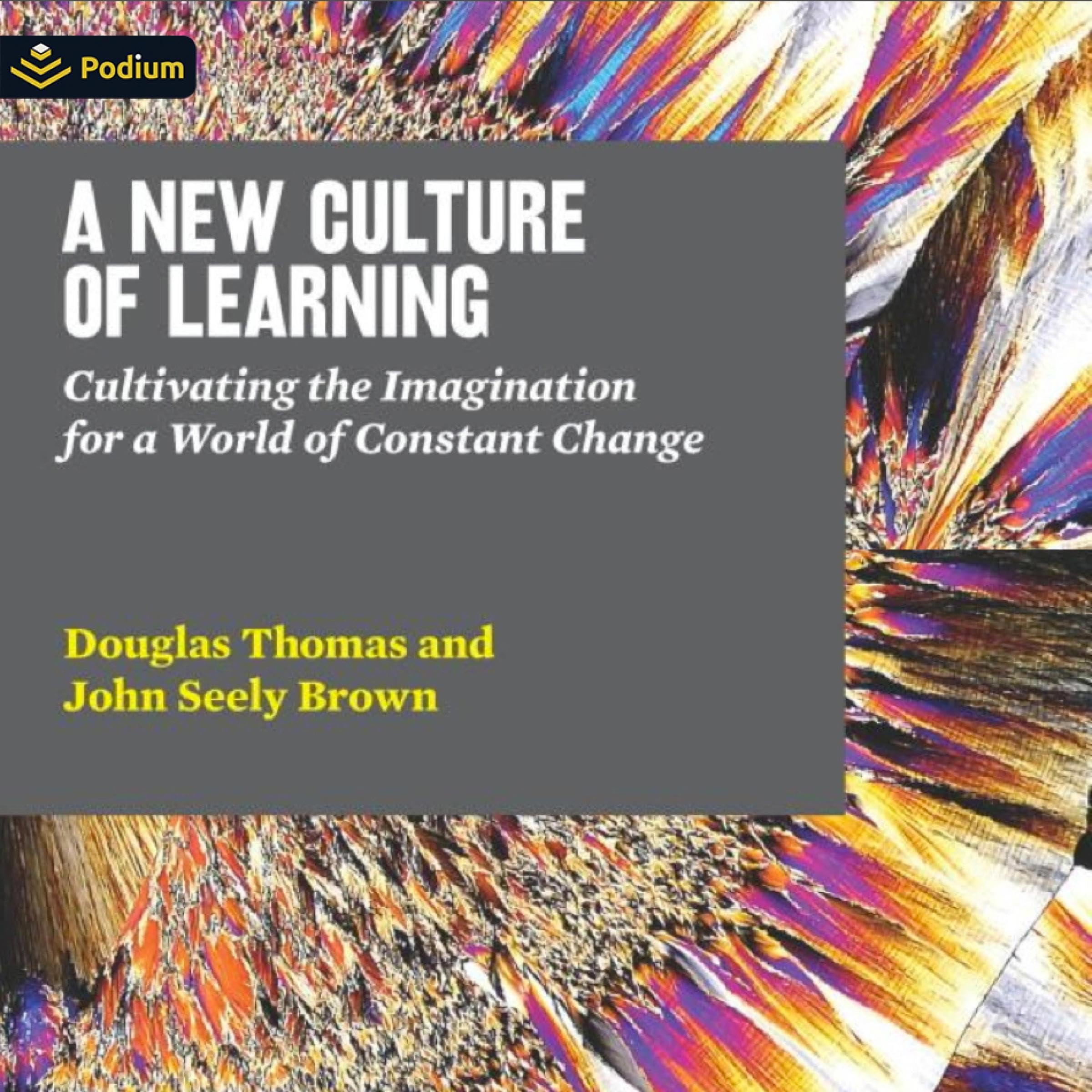 Cover art for A New Culture of Learning