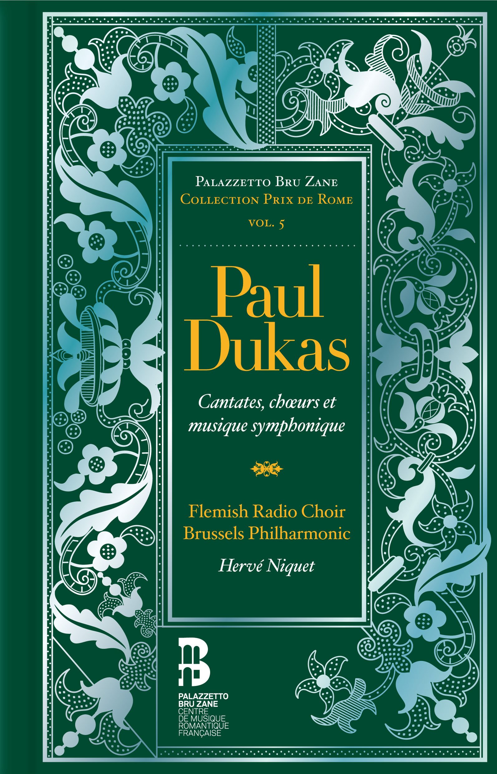Paul Dukas: Cantates, Choeurs Et Musique Symphonique