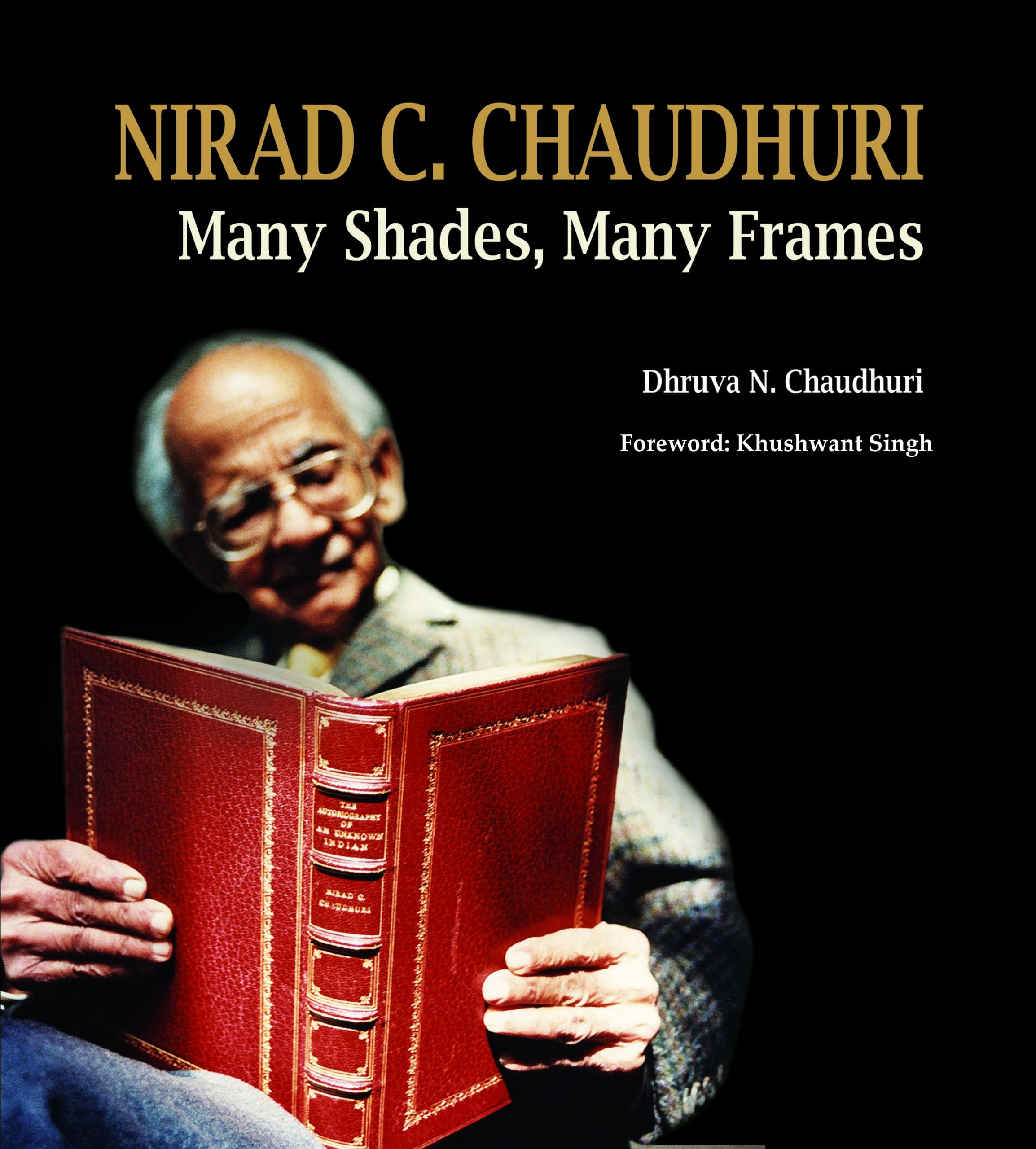 Niyogi Books Nirad C. Chaudhuri: Many Shades, Many Frames