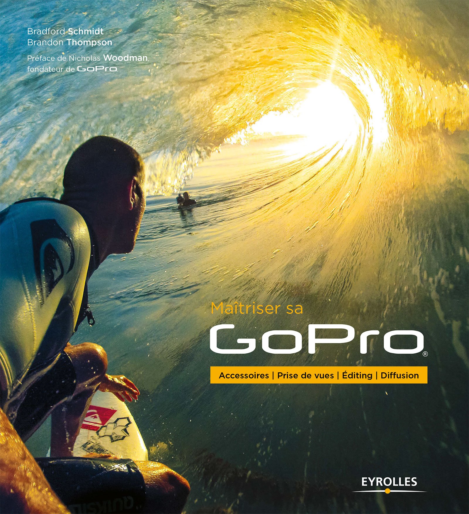 Filmer et réussir l'editing de vos voyages avec Maîtriser sa GoPro