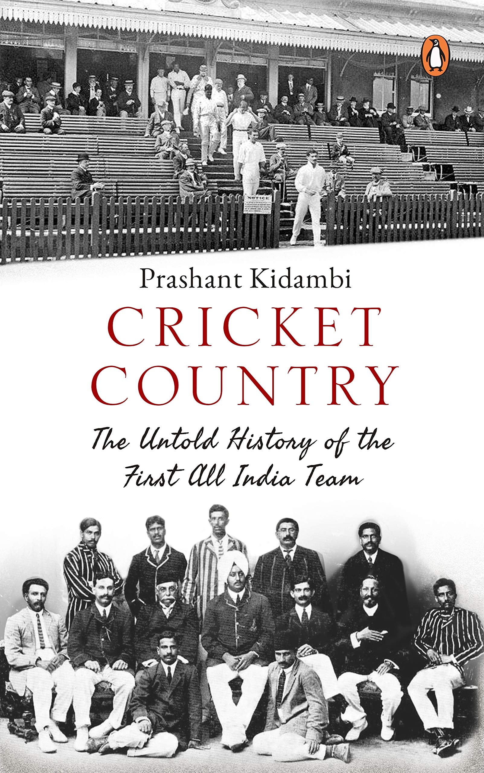 Cricket Country: The Untold History of t