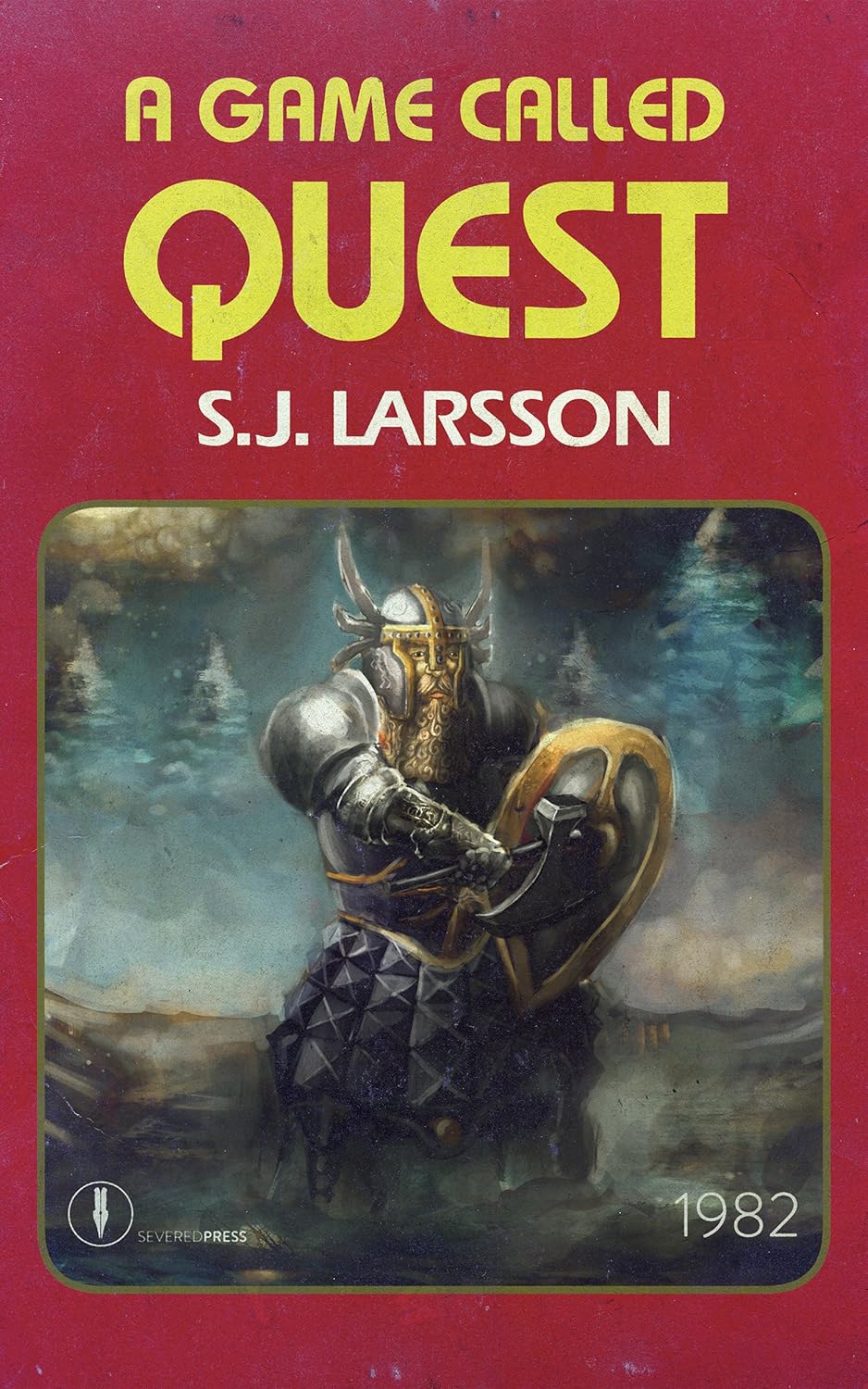 A Game Called Quest: A Retro Gamer Novel A Game Called Quest: A Retro Gamer Novel