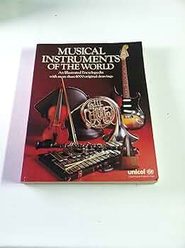 大図説世界の楽器MUSICAL INSTURUMENTS OFTHE WORLD Musical Instruments of the World: An Illustrated