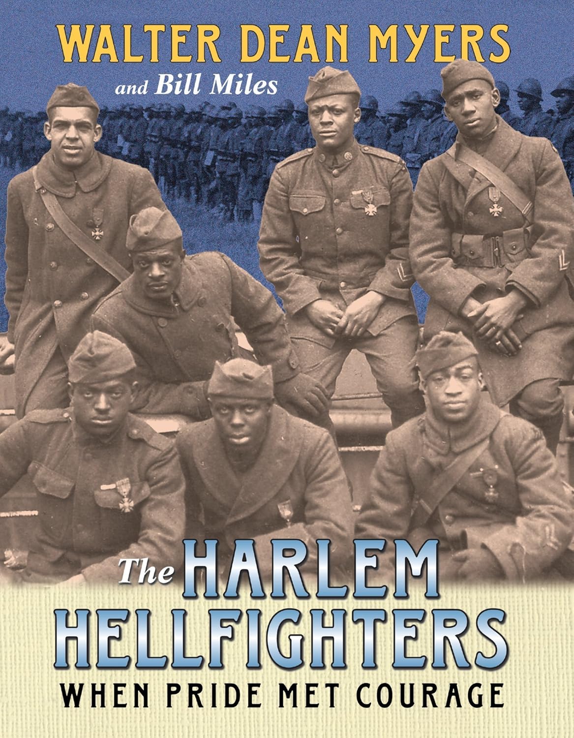The Harlem Hellfighters: When Pride Met Courage – The Inspiring True Story of the 369th Infantry Regiment in World War I for Children (Ages 8-12)      Paperback – Illustrated, July 22, 2014