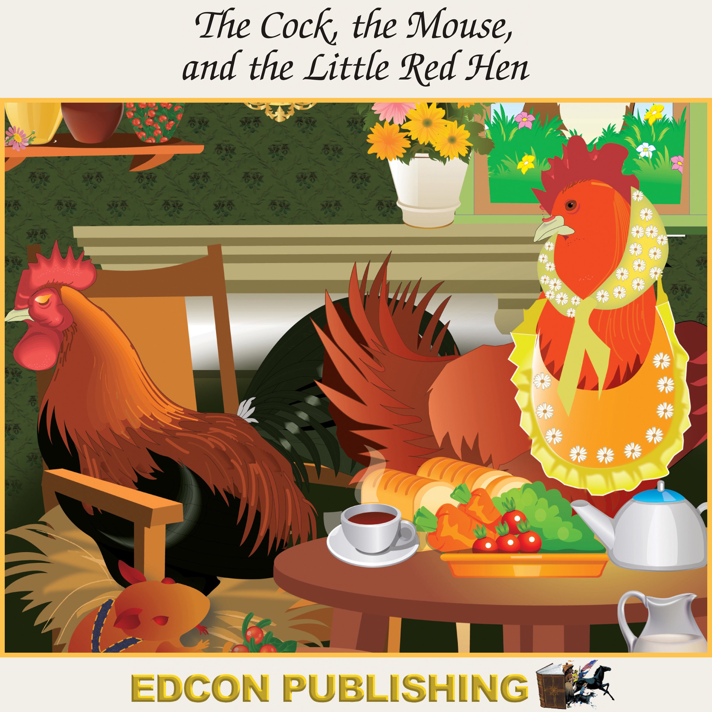 The Cock, the Mouse and the Little Red Hen