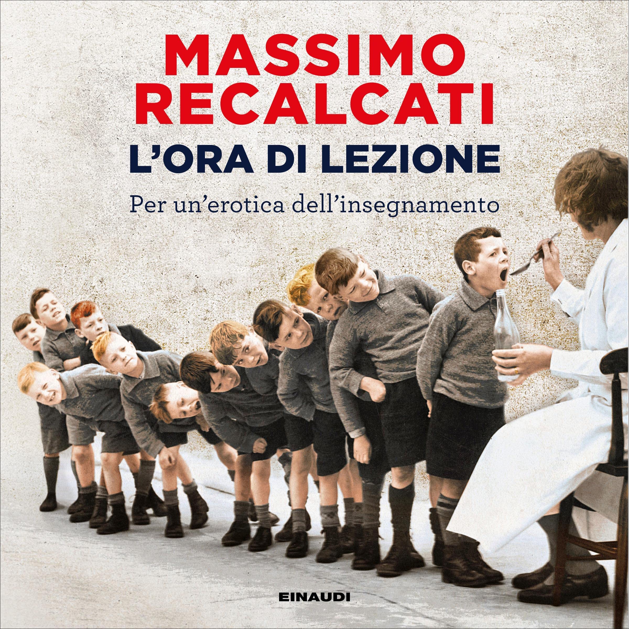 L'ora di lezione: Per un'erotica dell'insegnamento