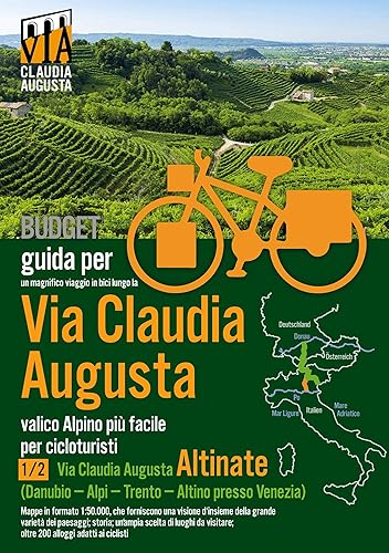 Percorso ciclabile Via Claudia Augusta 1/2 "Altinate" BUDGET: Guida per un magnifico viaggio in bici (in bianco e nero)