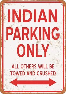 7 x 10 METAL SIGN - INDIAN PARKING ONLY - Vintage Rusty Look