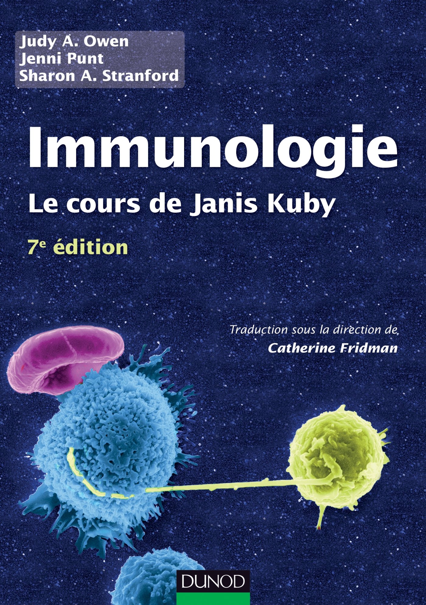 Immunologie - 7e édition: Le cours de Janis Kuby avec questions de révision