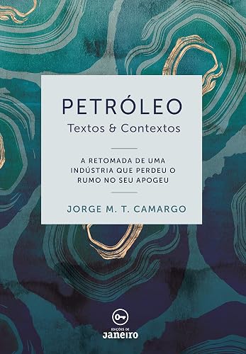 Petróleo: Textos &amp; Contextos