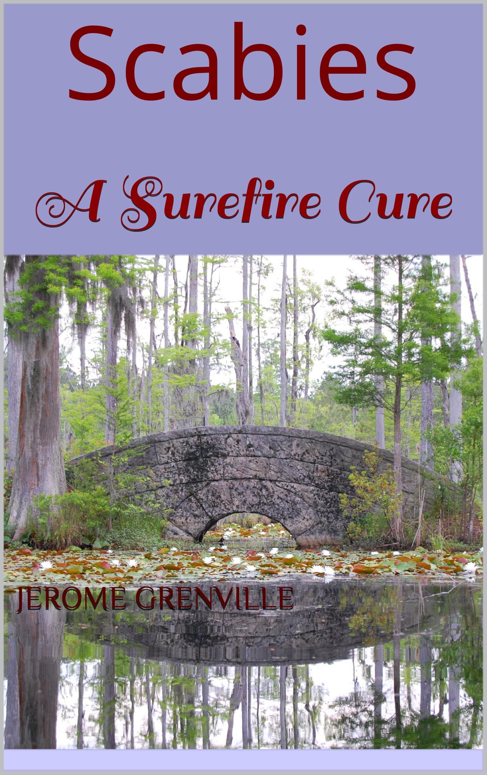 Scabies: A Surefire Cure Kindle Edition