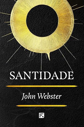 Santidade - John Webster