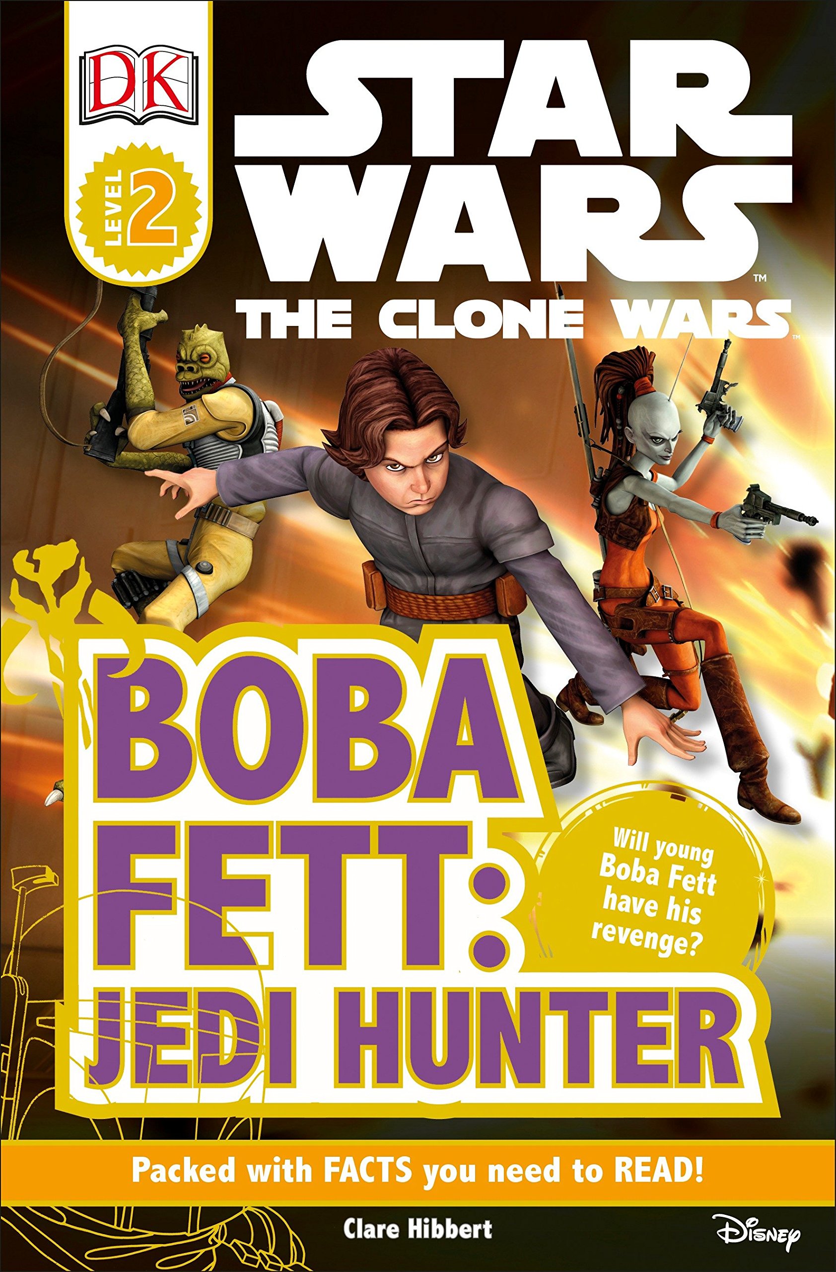 DK Readers L2: Star Wars: The Clone Wars: Boba Fett, Jedi Hunter: Will Young Boba Fett Have His Revenge? (DK Readers Level 2)