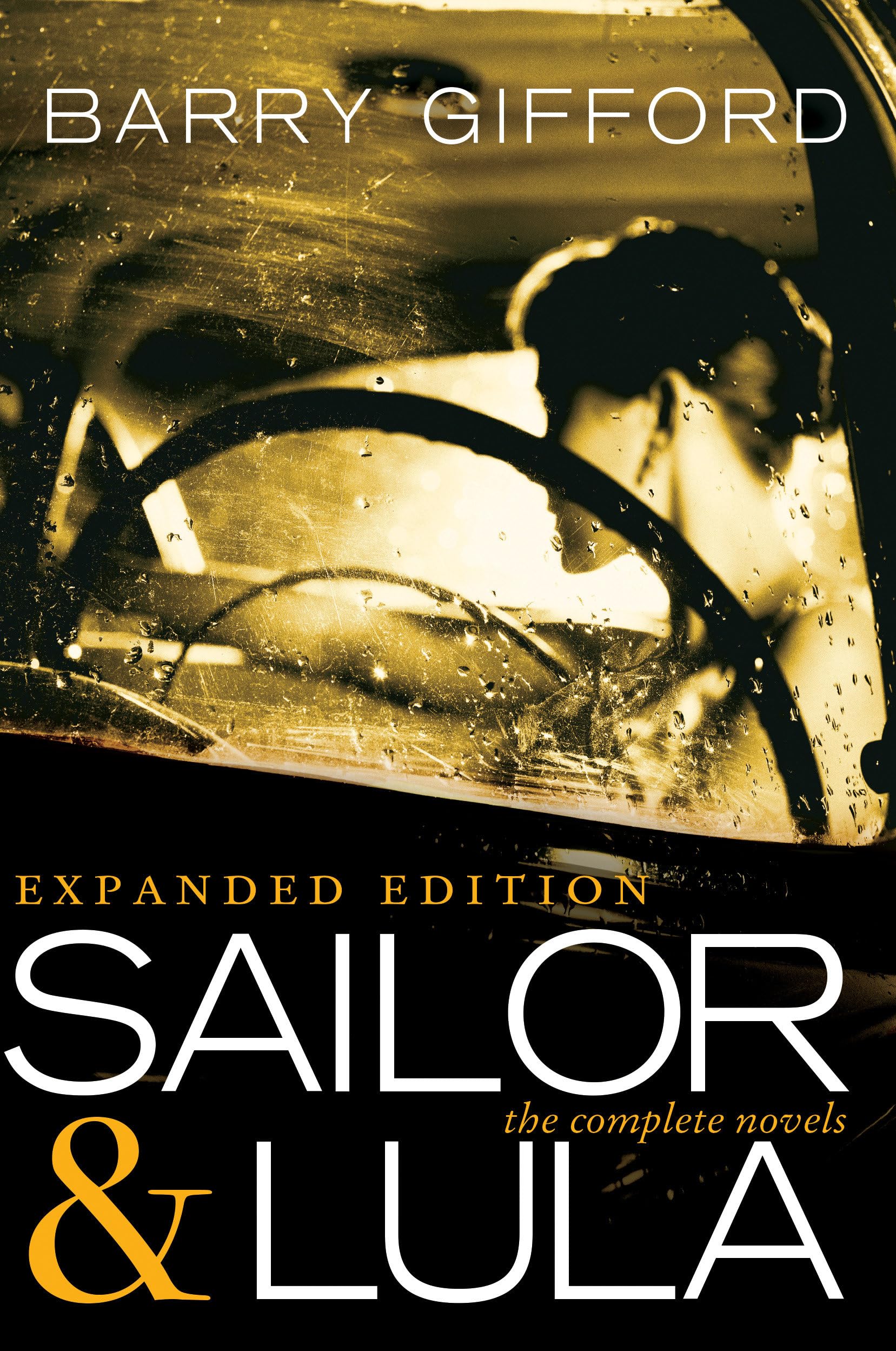 Sailor & Lula Expanded Edition: The Complete Novels