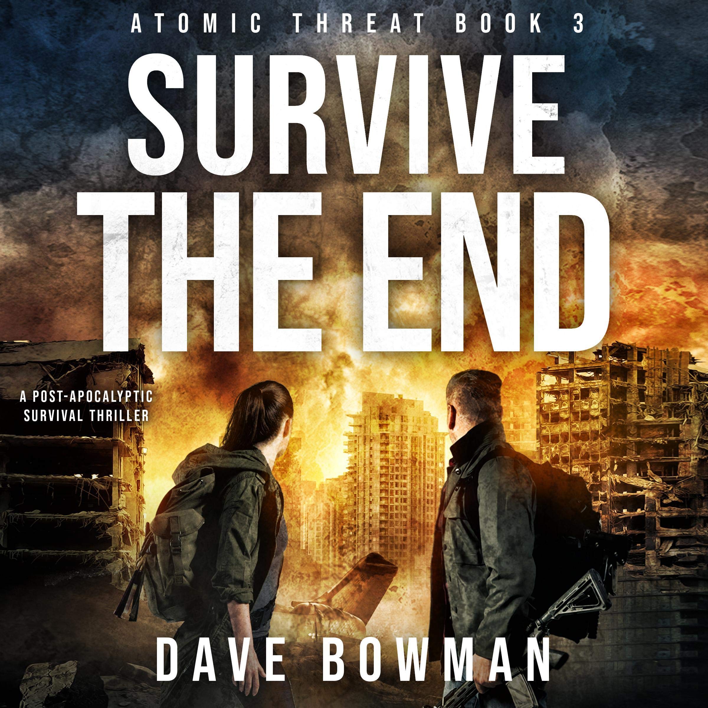 Cover art for Survive the End (A Post-Apocalyptic Survival Thriller)