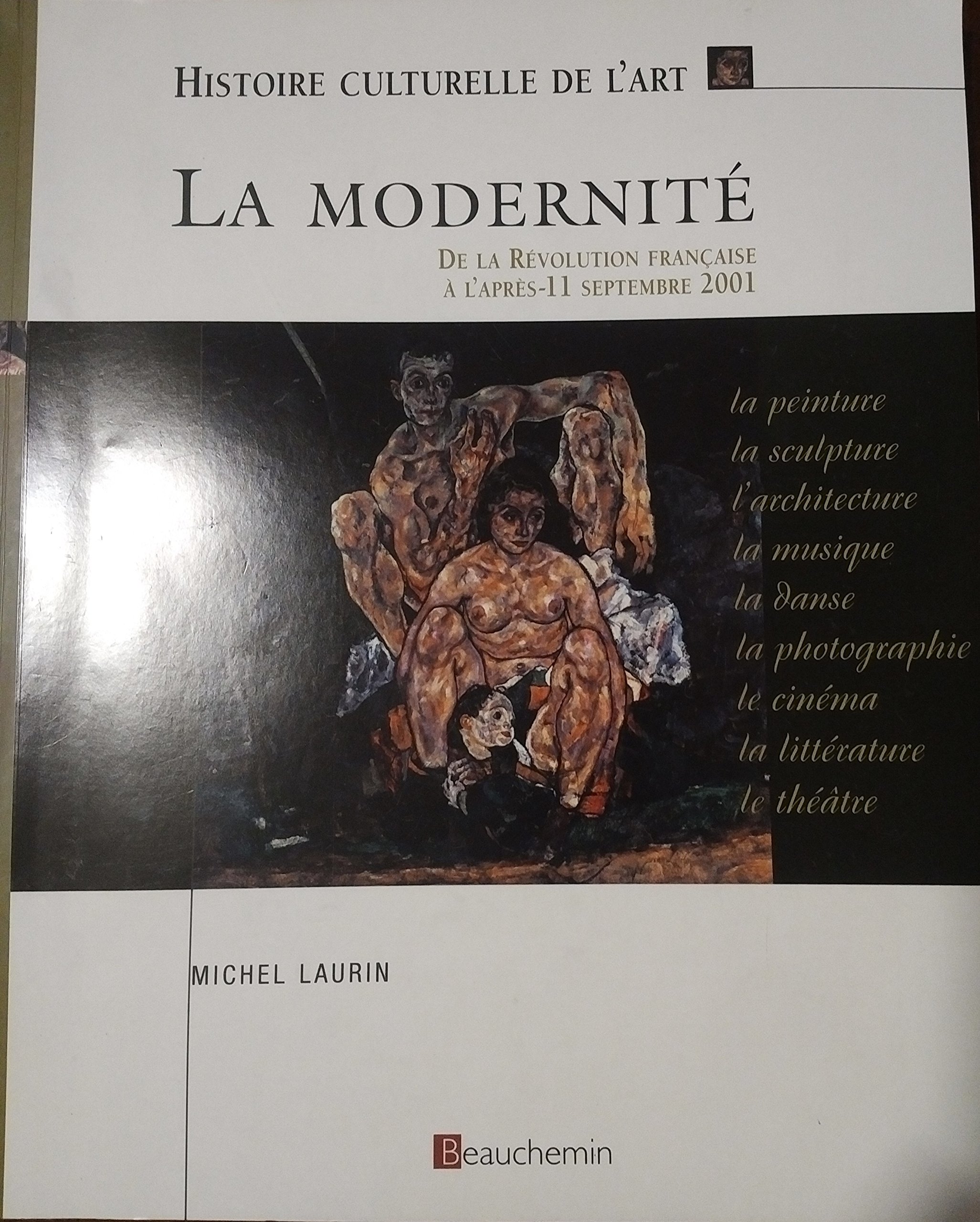 La modernité, révolution française [Paperback] Michel Laurin and Beauchemin
