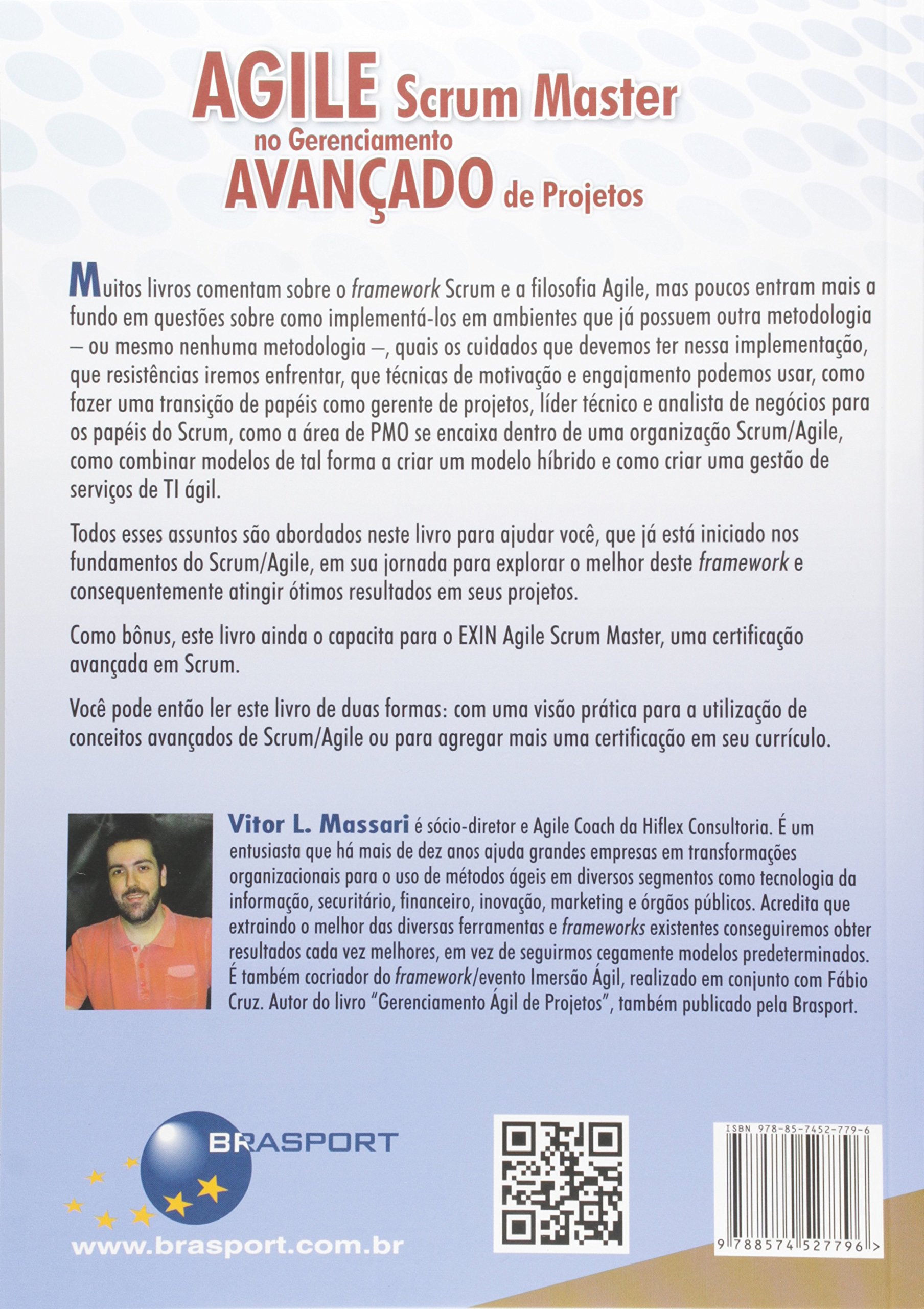 Agile Scrum Master no Gerenciamento Avançado de Projetos. Base Para Certificação Exin Agile Scrum Master