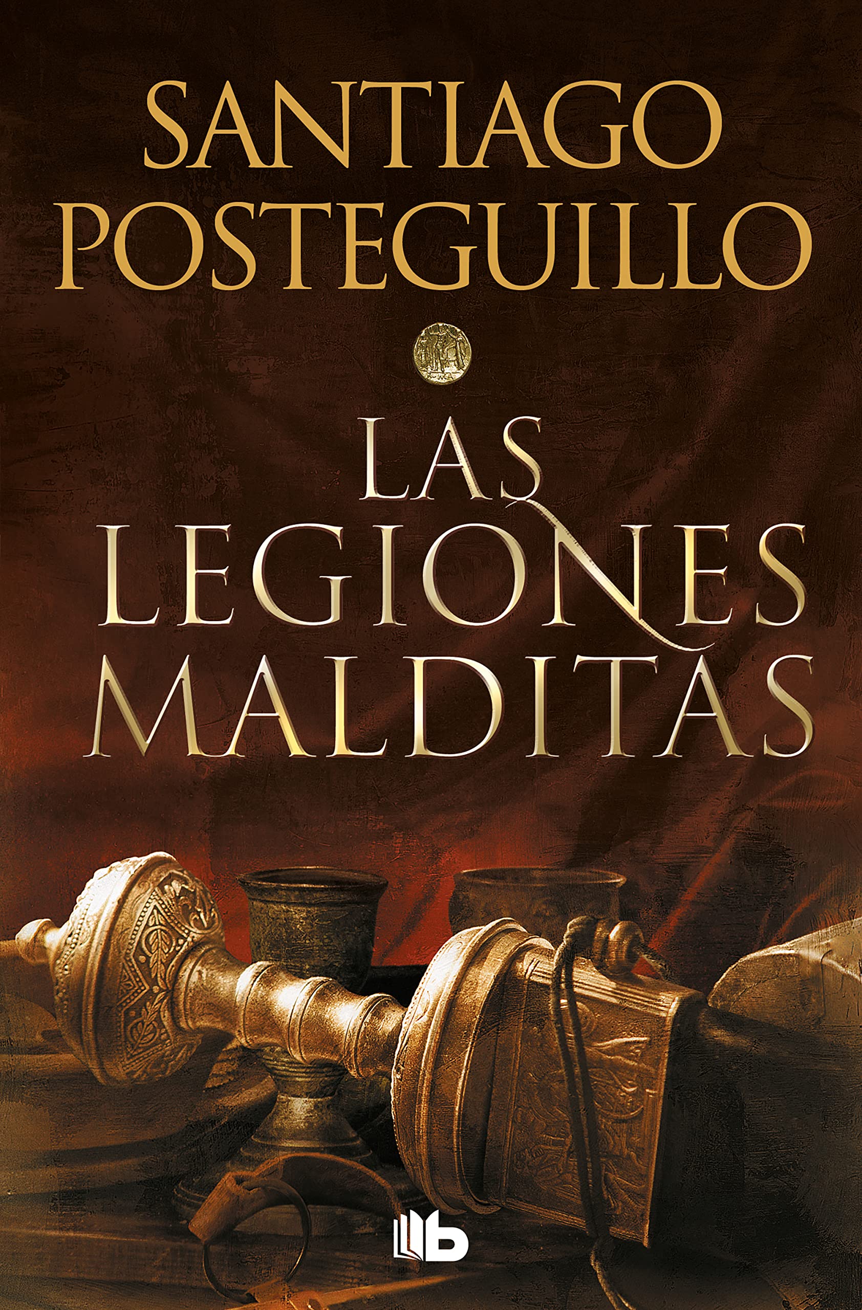 Las Legiones Malditas / The Cursed Legions: 2 (Trilogía Africanus)