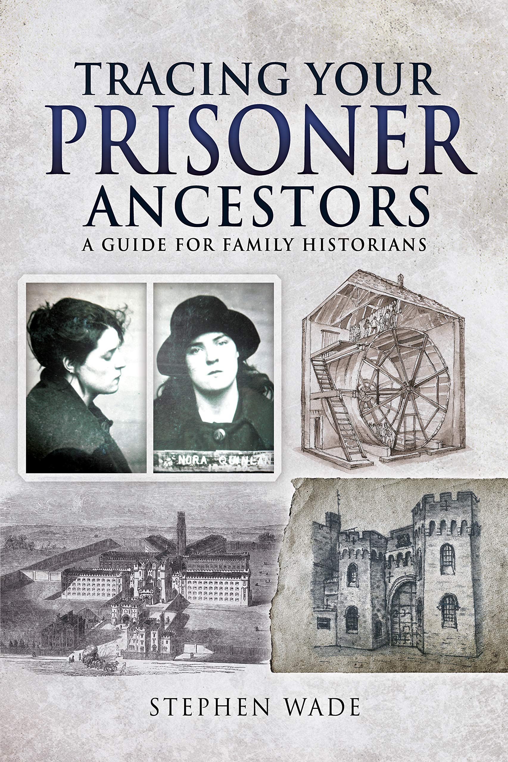 Tracing Your Prisoner Ancestors: A Guide for Family Historians (Tracing Your Ancestors)