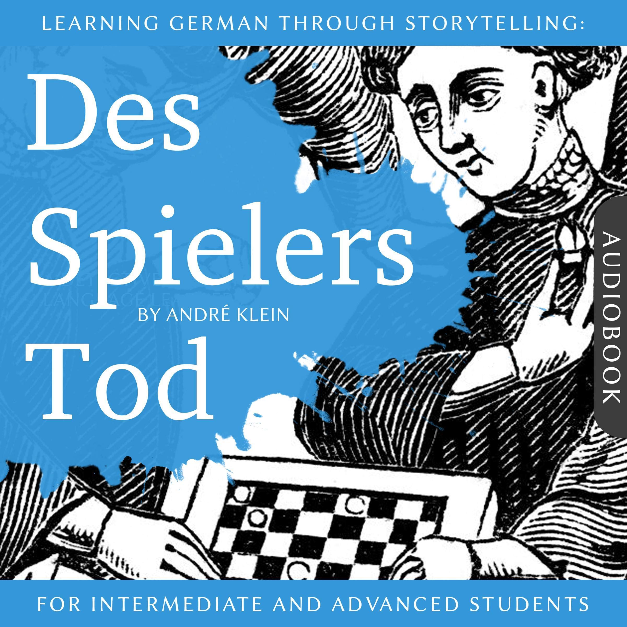 Cover art for Learning German Through Storytelling: Des Spielers Tod [The Player's Death]