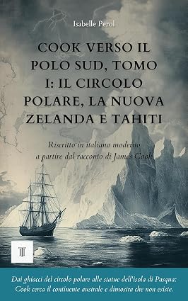 Isabelle Perol – Cook verso il Polo Sud, Tomo I (2026)