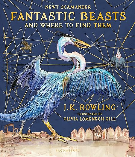 Fantastic Beasts and Where to Find Them: Illustrated Edition