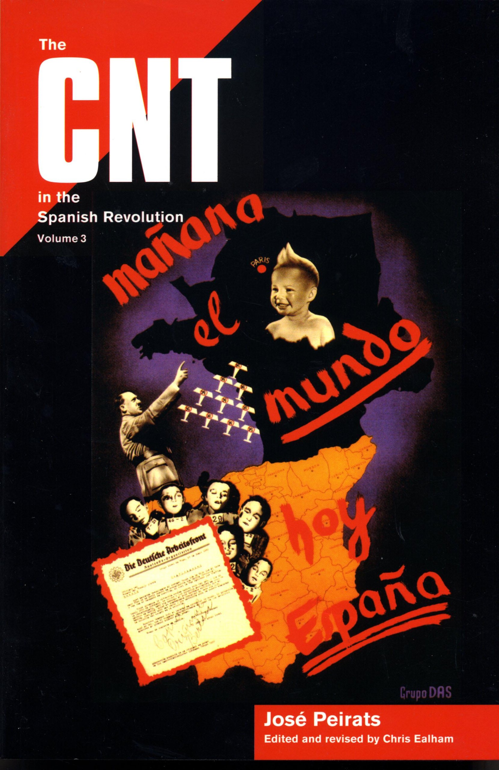 THE CNT in the Spanish Revolution (Vol 3)