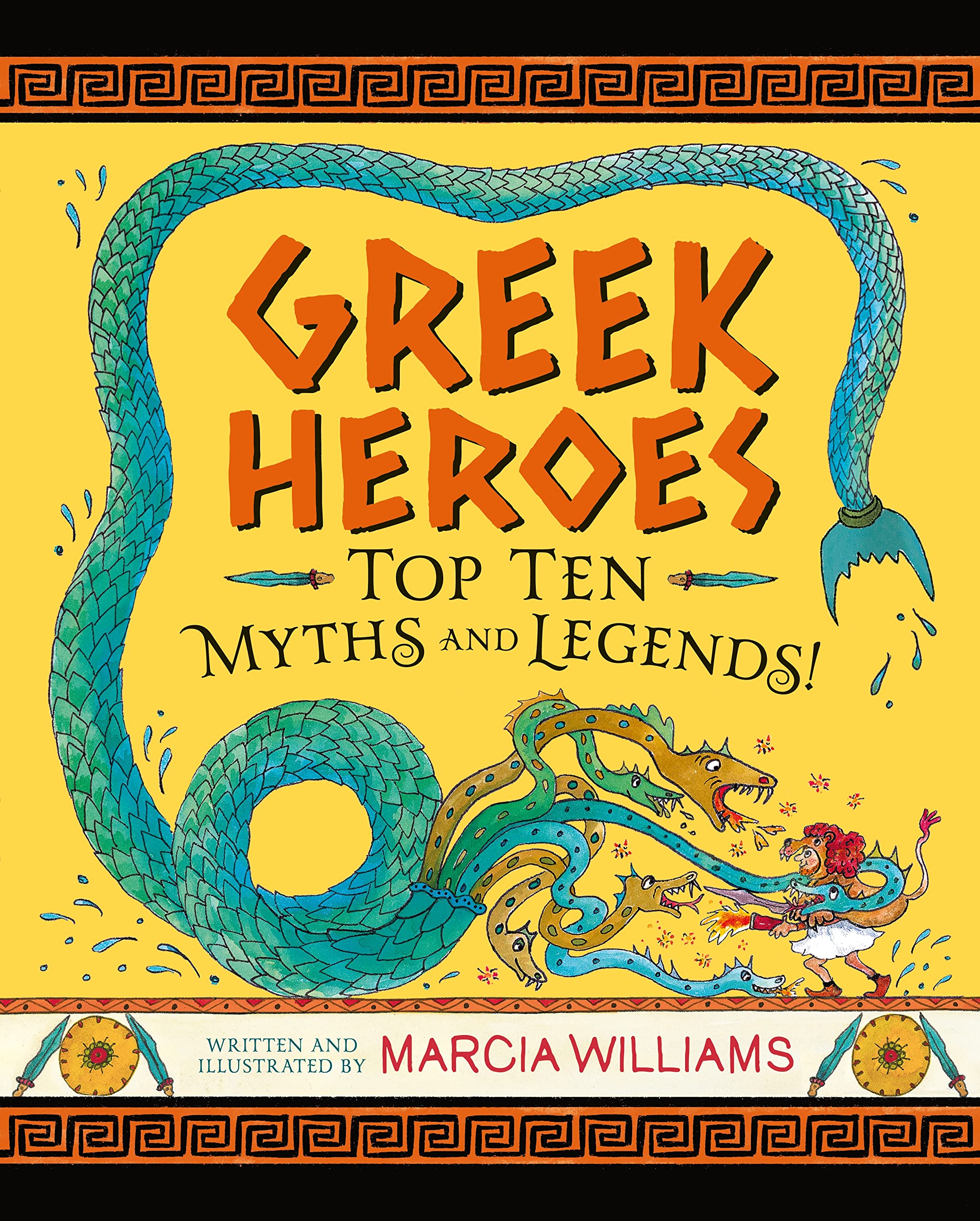 Greek Heroes: Top Ten Myths and Legends! by Marcia Williams HARDBACK