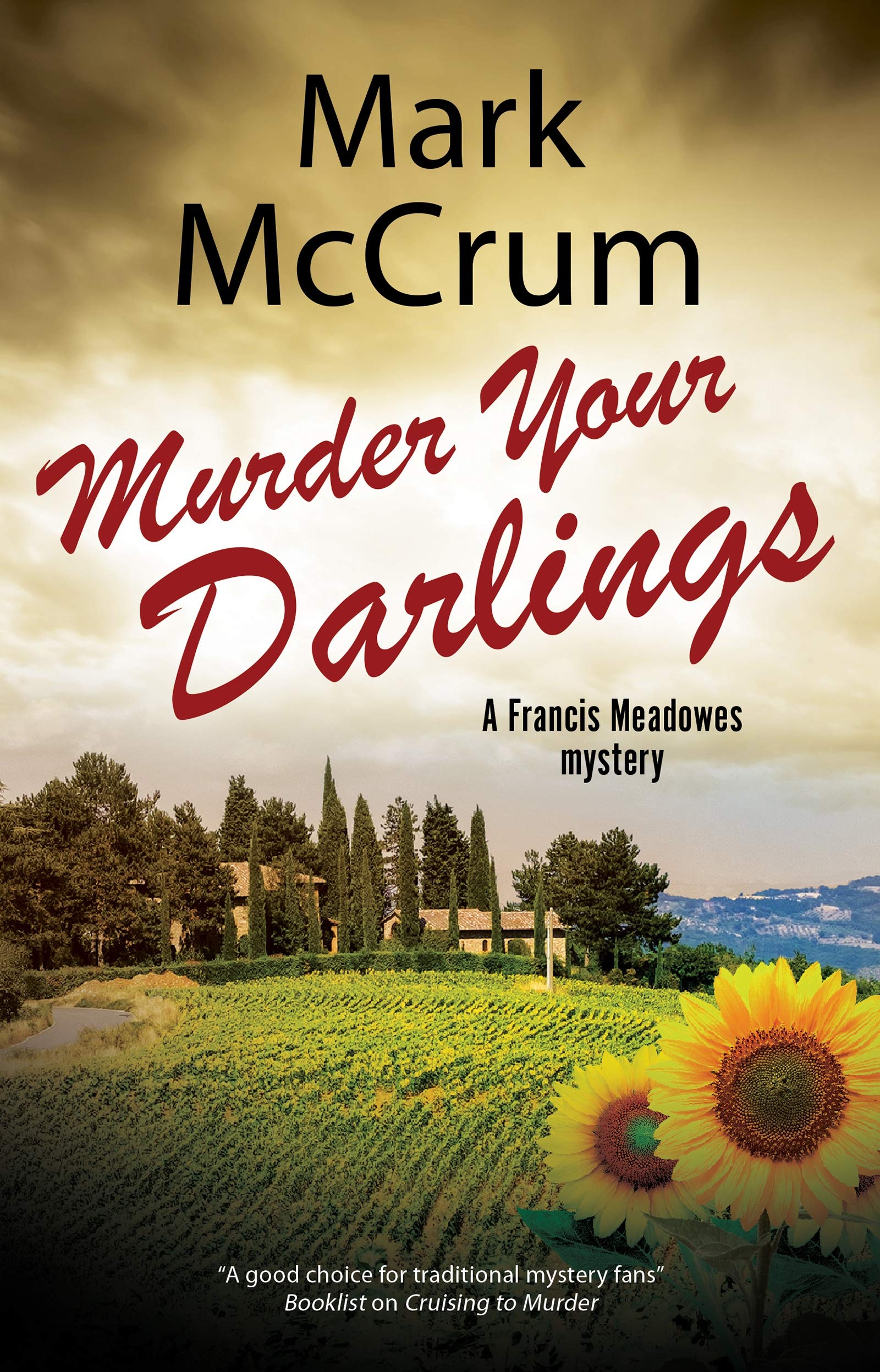 Murder Your Darlings: A smart, witty and engaging cozy crime novel (The Francis Meadowes Mysteries Book 3)