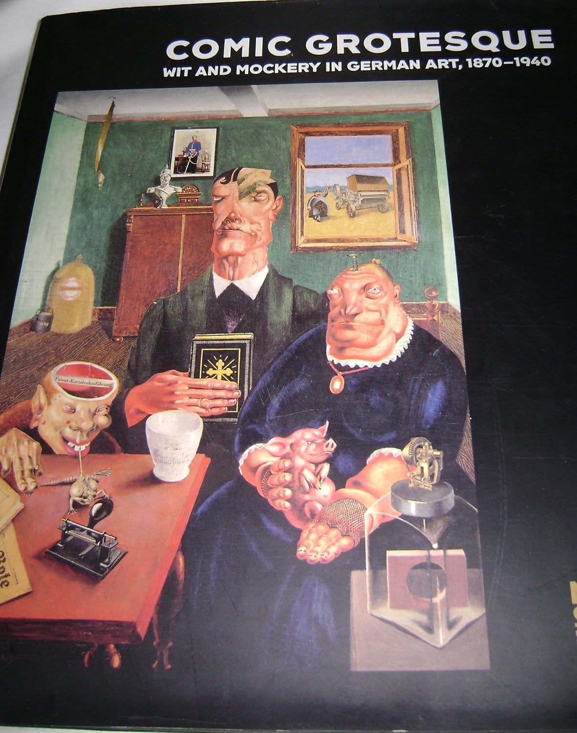 Comic Grotesque: Wit And Mockery In German Art, 1870-1940: Kort, Pamela ...