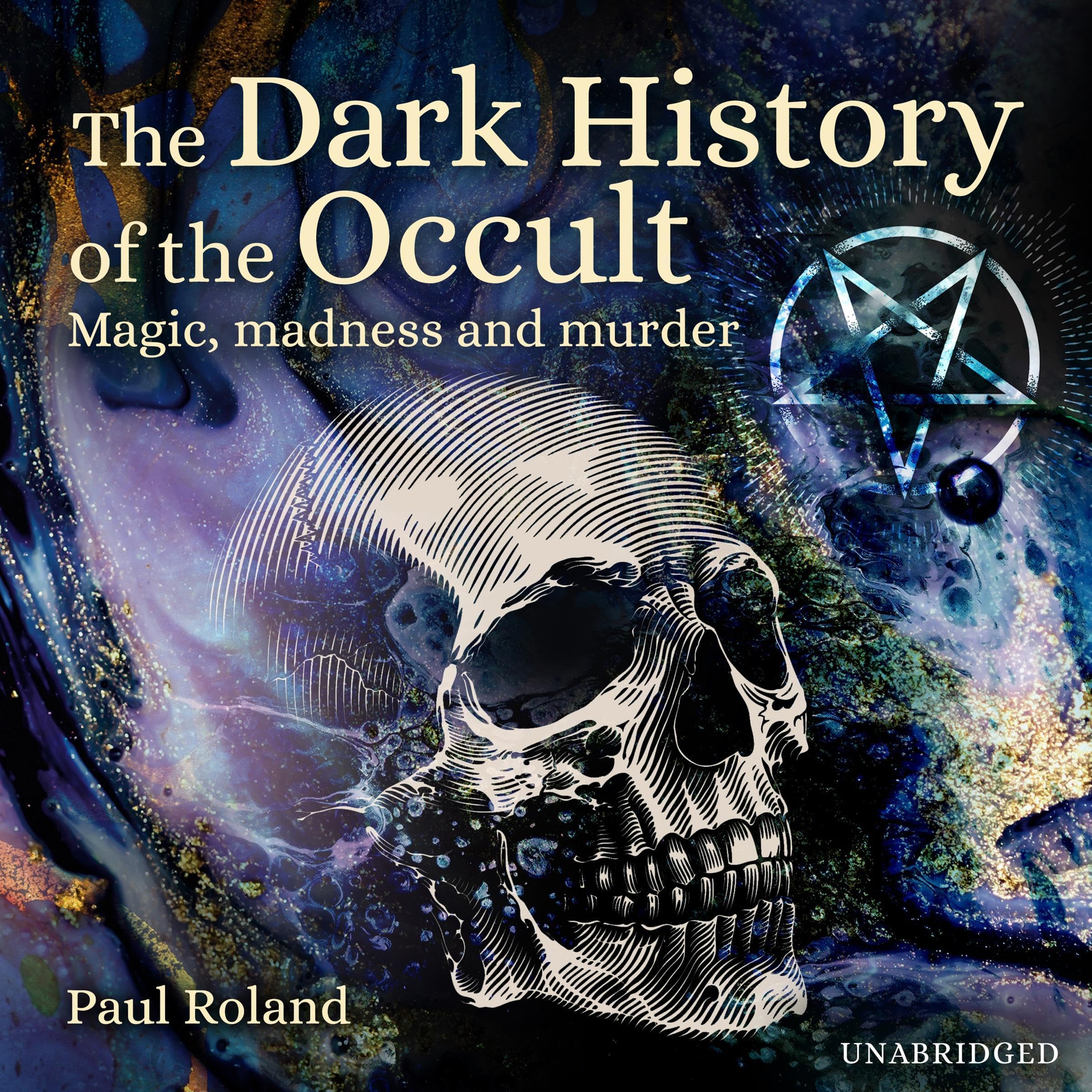 The Dark History of the Occult