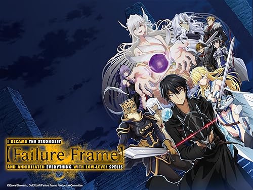 Failure Frame: I Became the Strongest and Annihilated Everything with