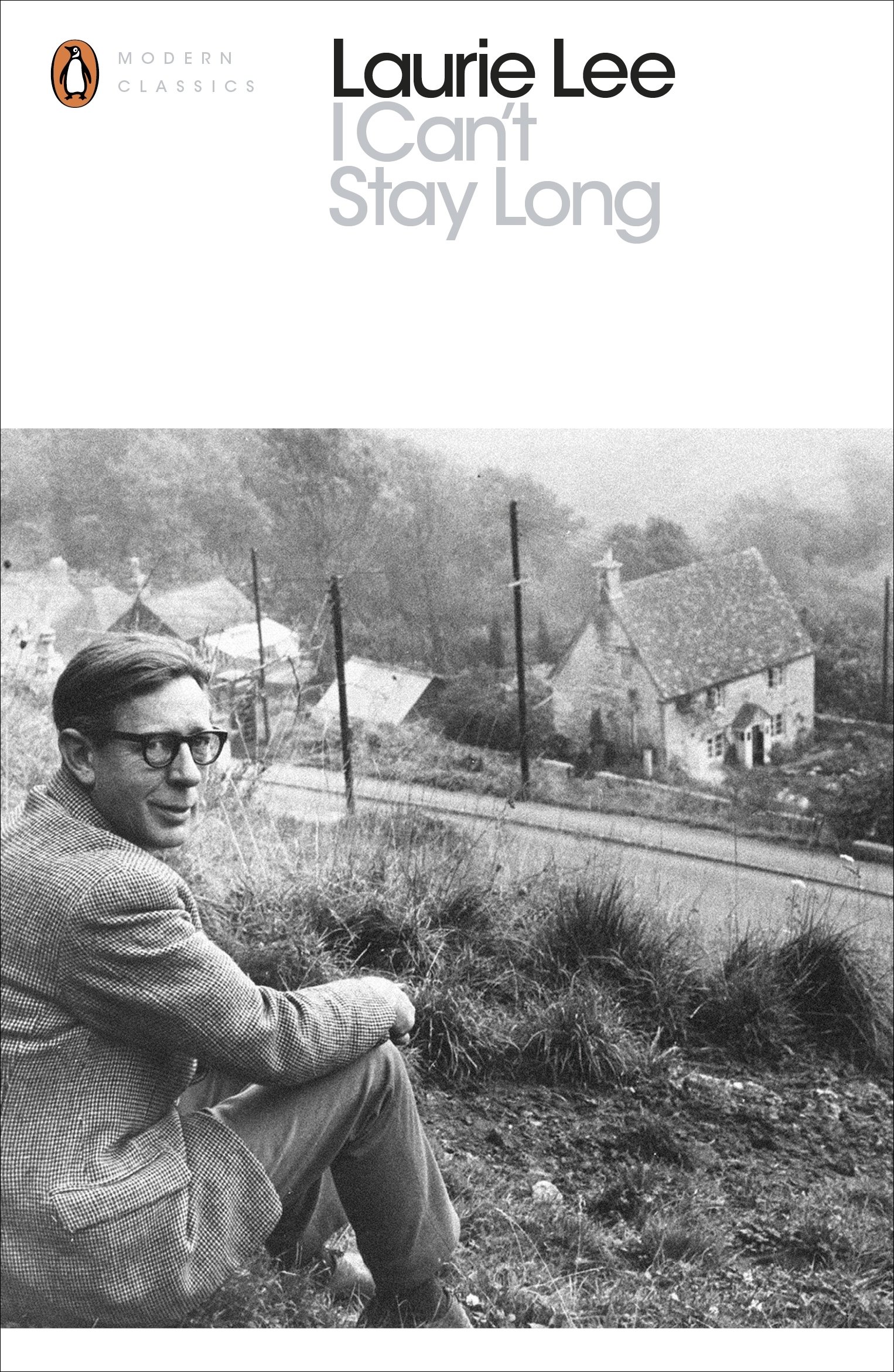 I Can't Stay Long by Laurie Lee (Paperback Book)