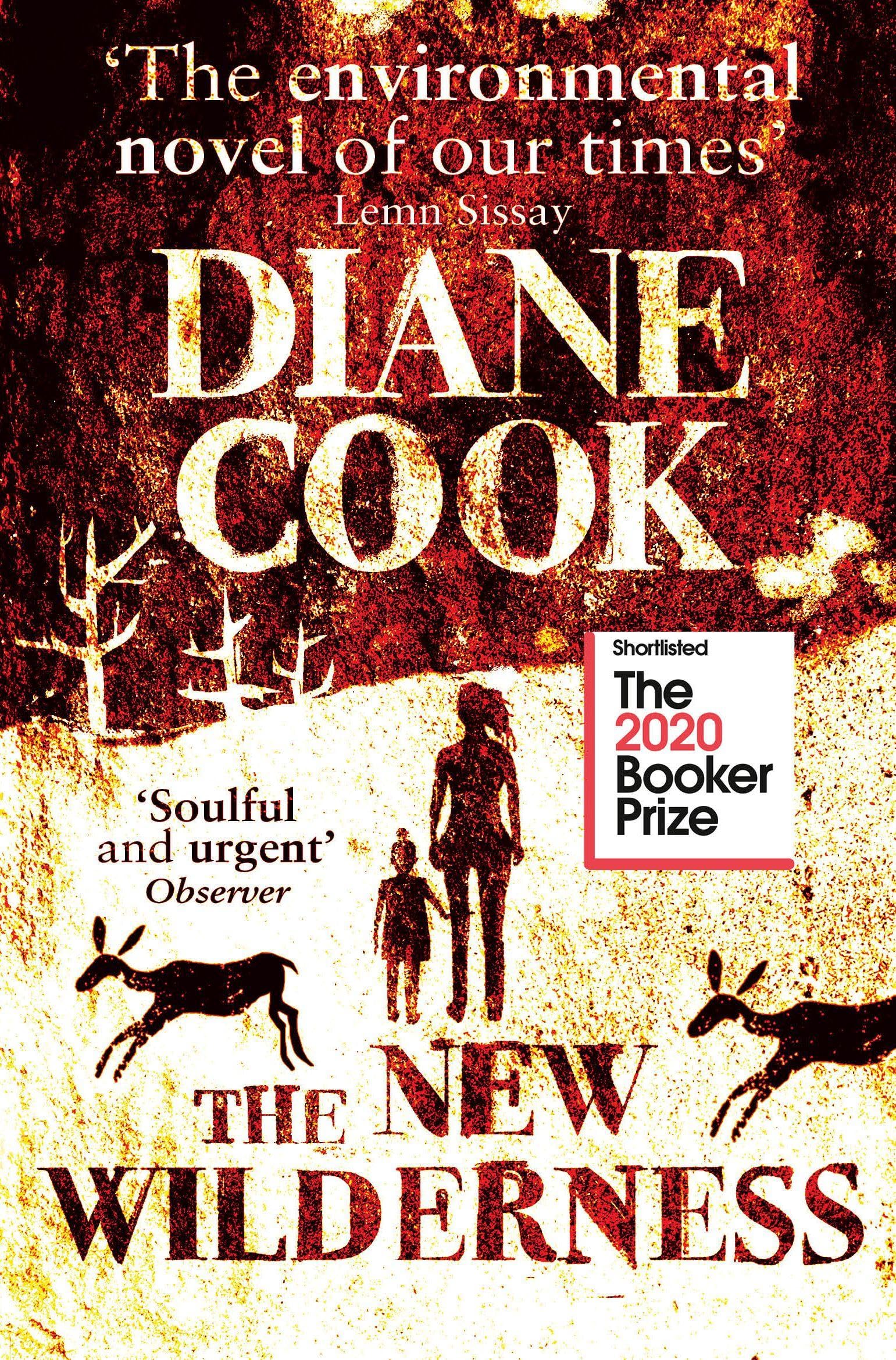 The New Wilderness : SHORTLISTED FOR THE BOOKER PRIZE 2020