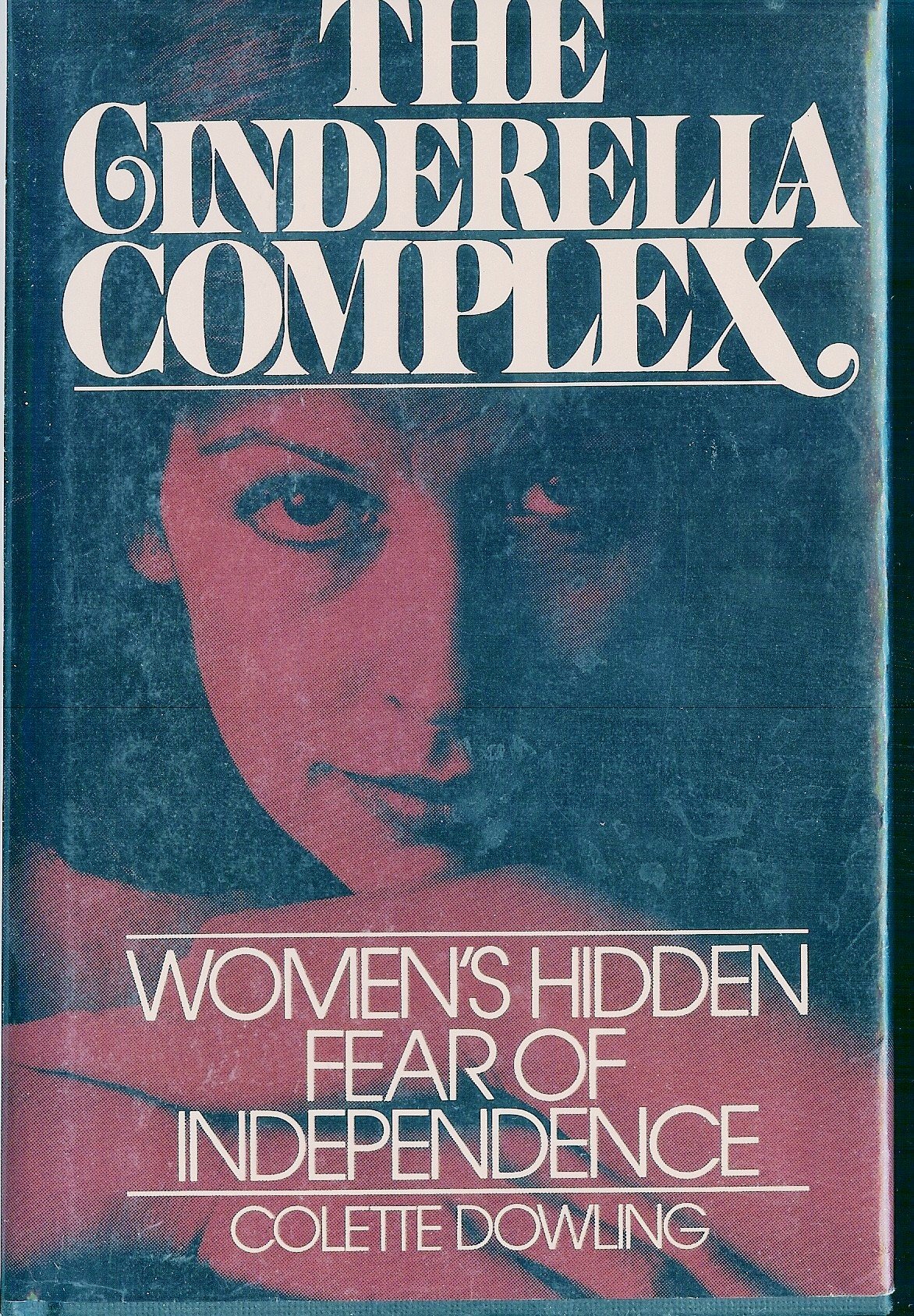 The Cinderella Complex: Women