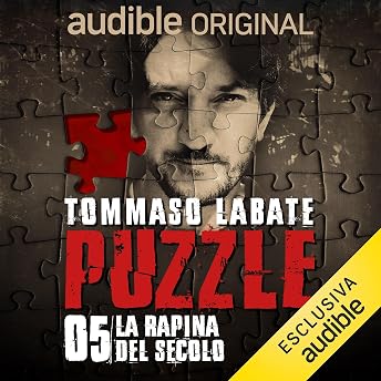 La rapina del secolo Audiolibro di Tommaso Labate episode artwork