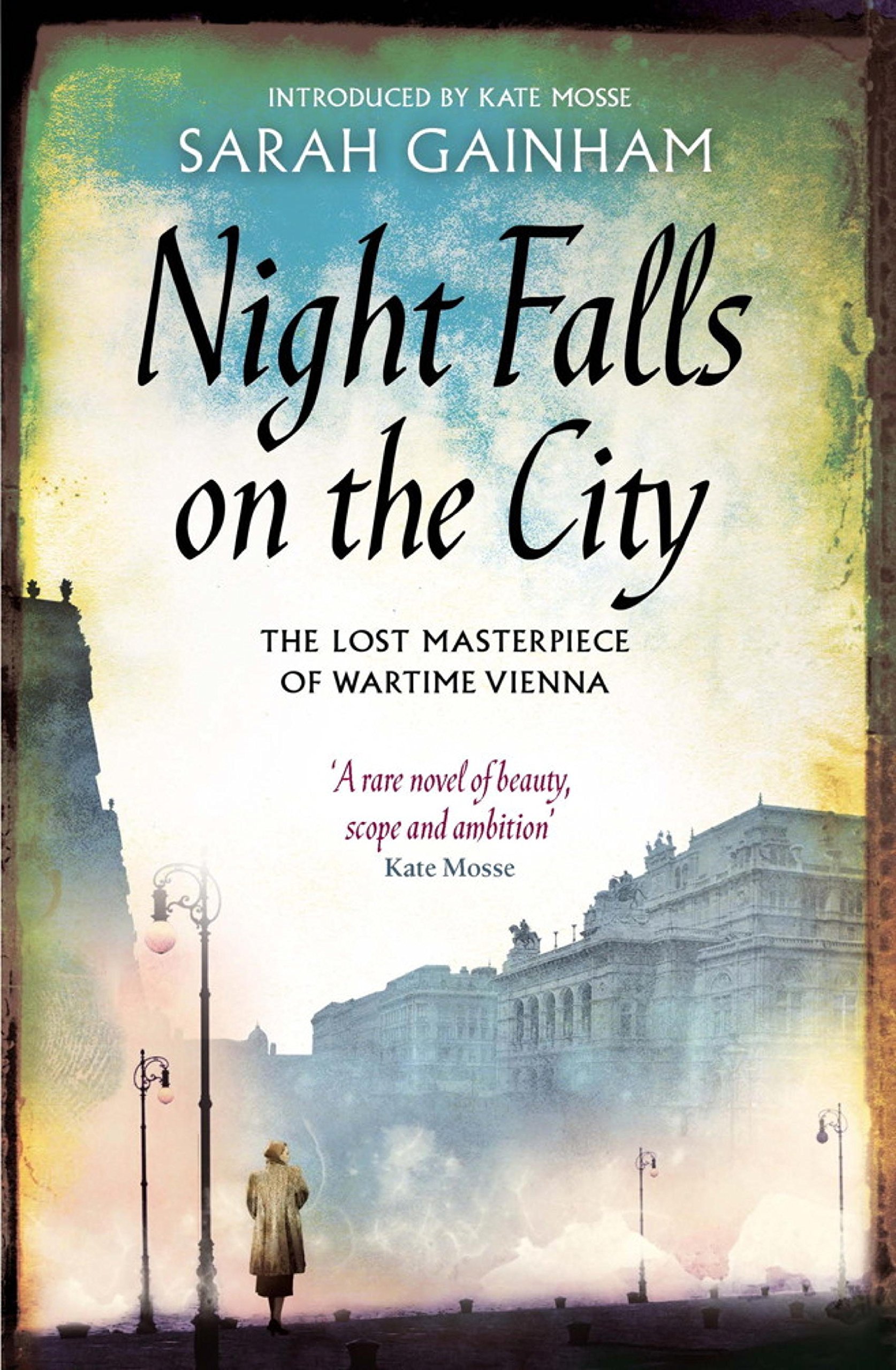 Night Falls On The City: The Lost Masterpiece of Wartime Vienna