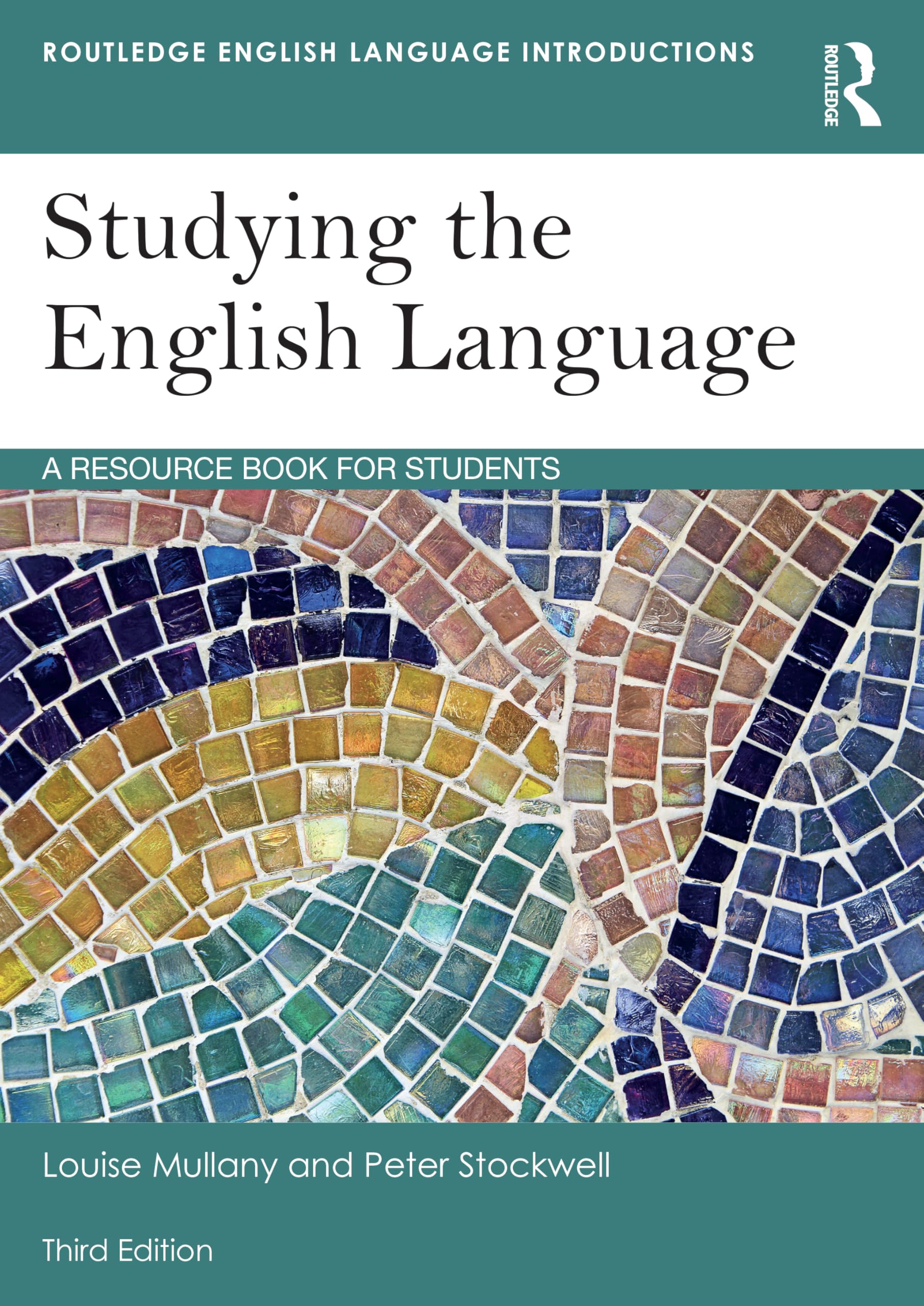 Studying the English Language: A Resource Book for Students (Routledge English Language Introductions)