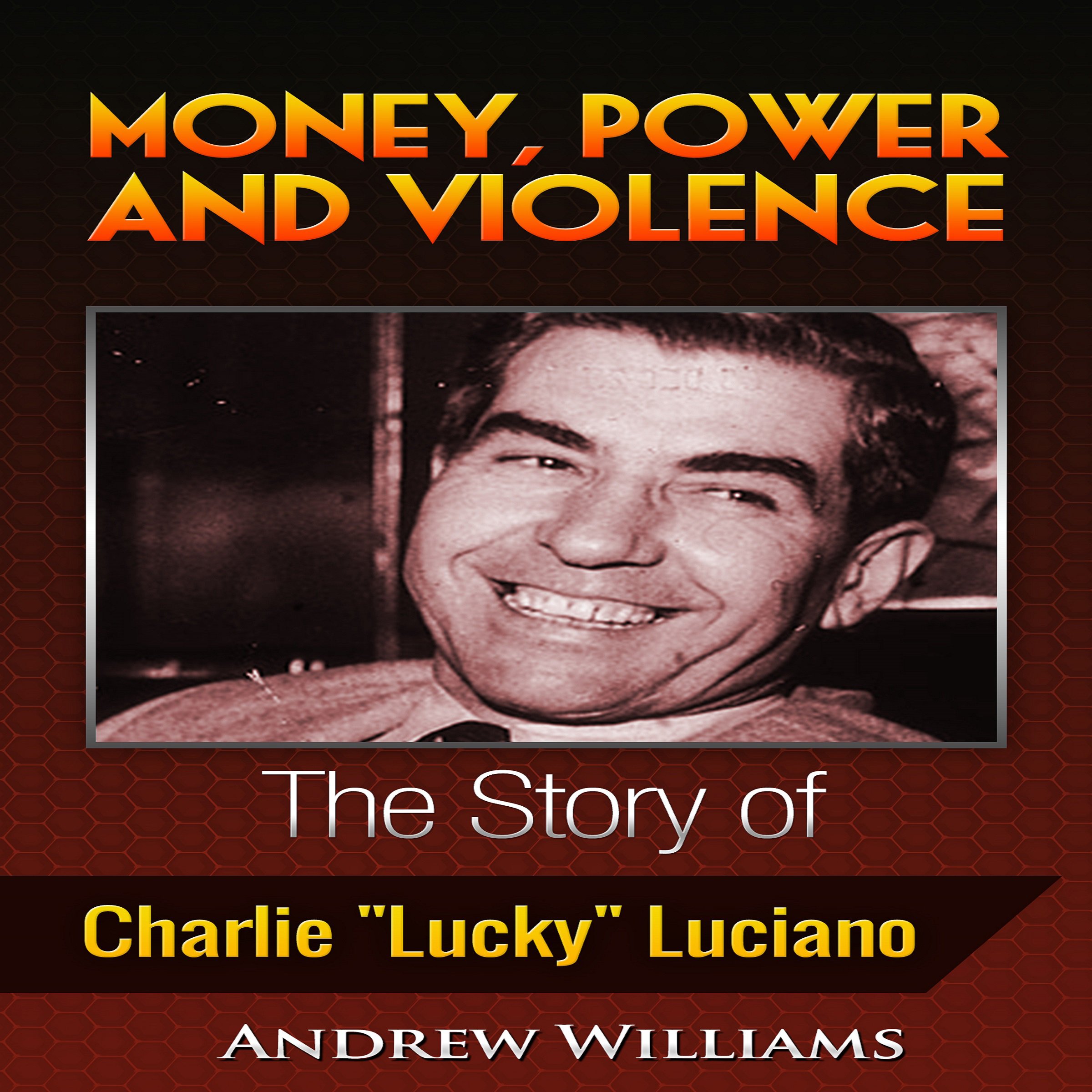 Money, Power and Violence